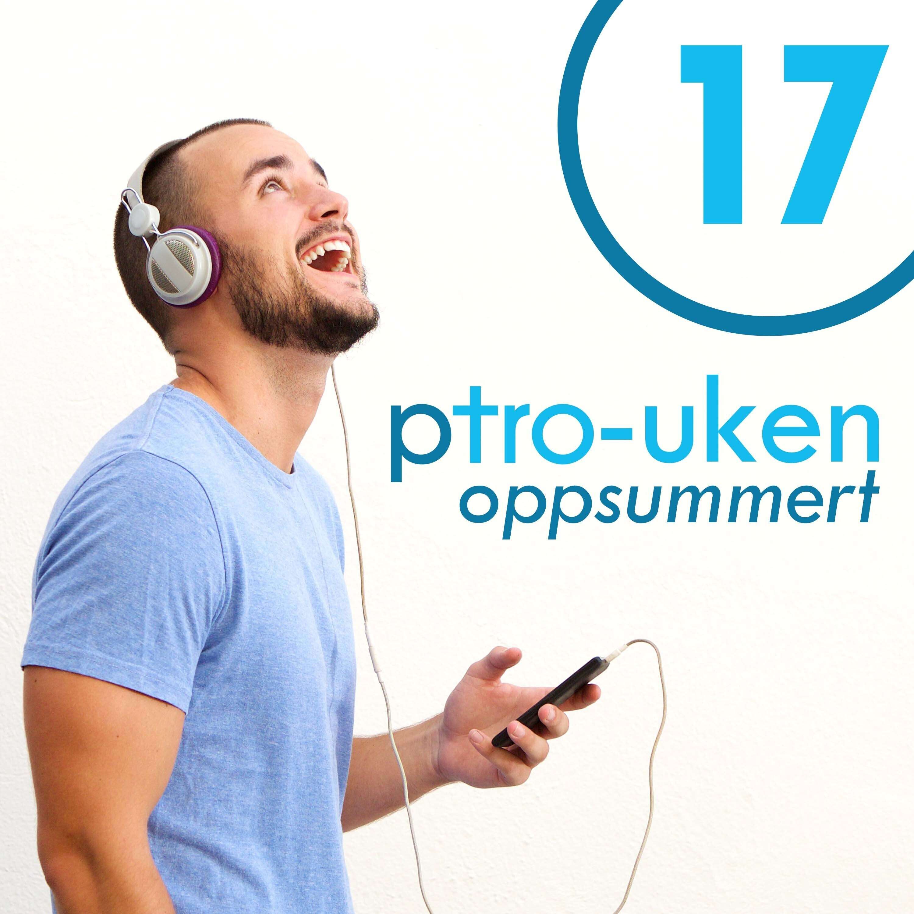 pTro-uken oppsummert uke 17 – Fall Off Rescue,Drømmen om Norge, Evakuering, og Kvinner i Eldsteråd