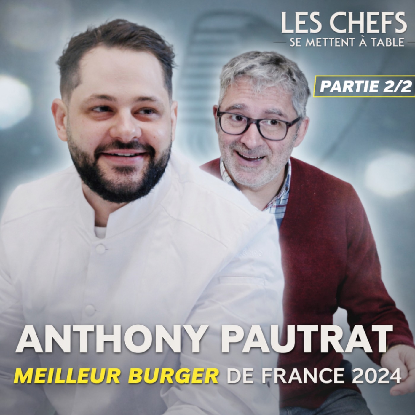 Les Chefs se mettent à table avec Anthony Pautrat champion de France du Burger 2024
