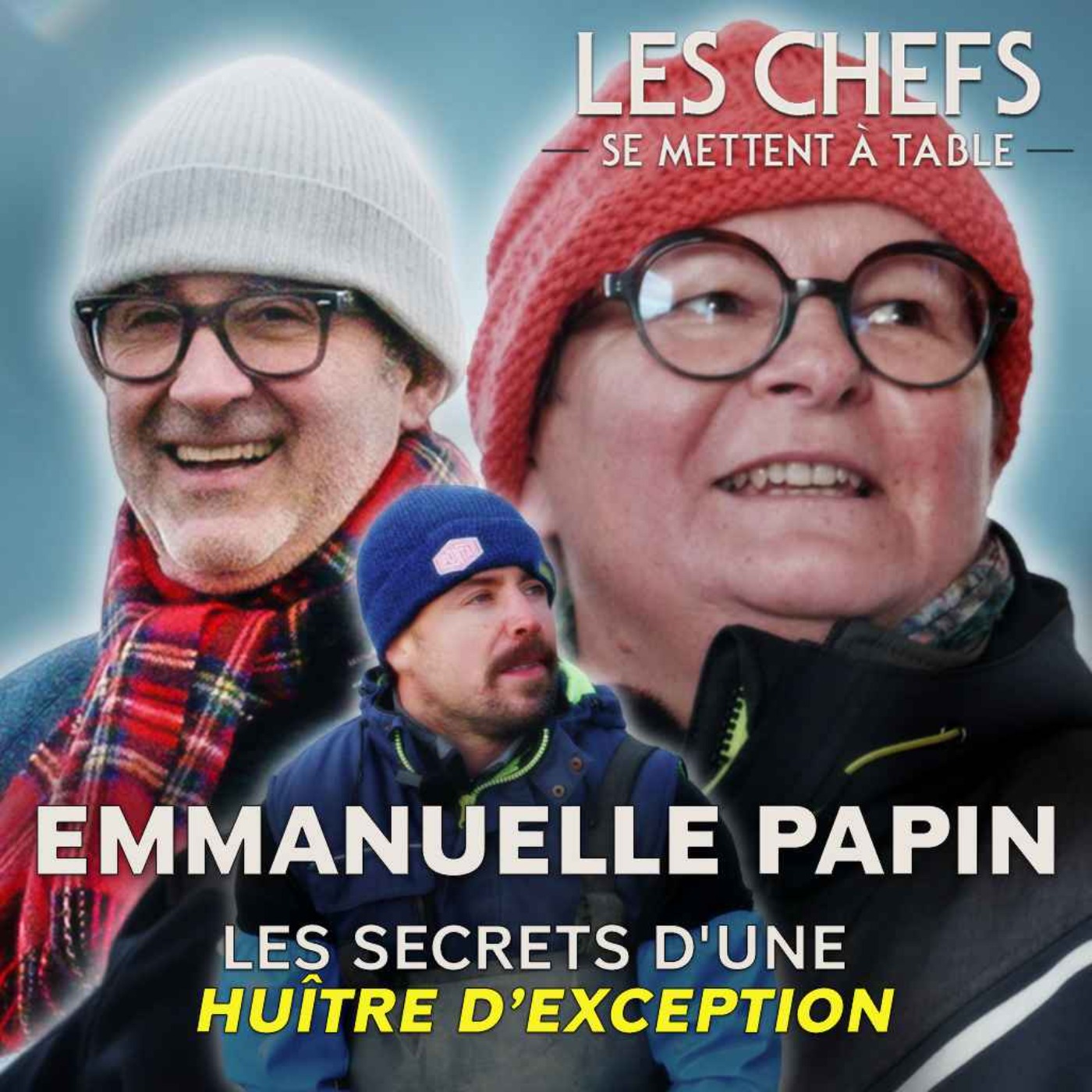 LES CHEFS SE METTENT A TABLE : Emmanuelle Papin, à la découverte des secrets de l'huître d'excellence