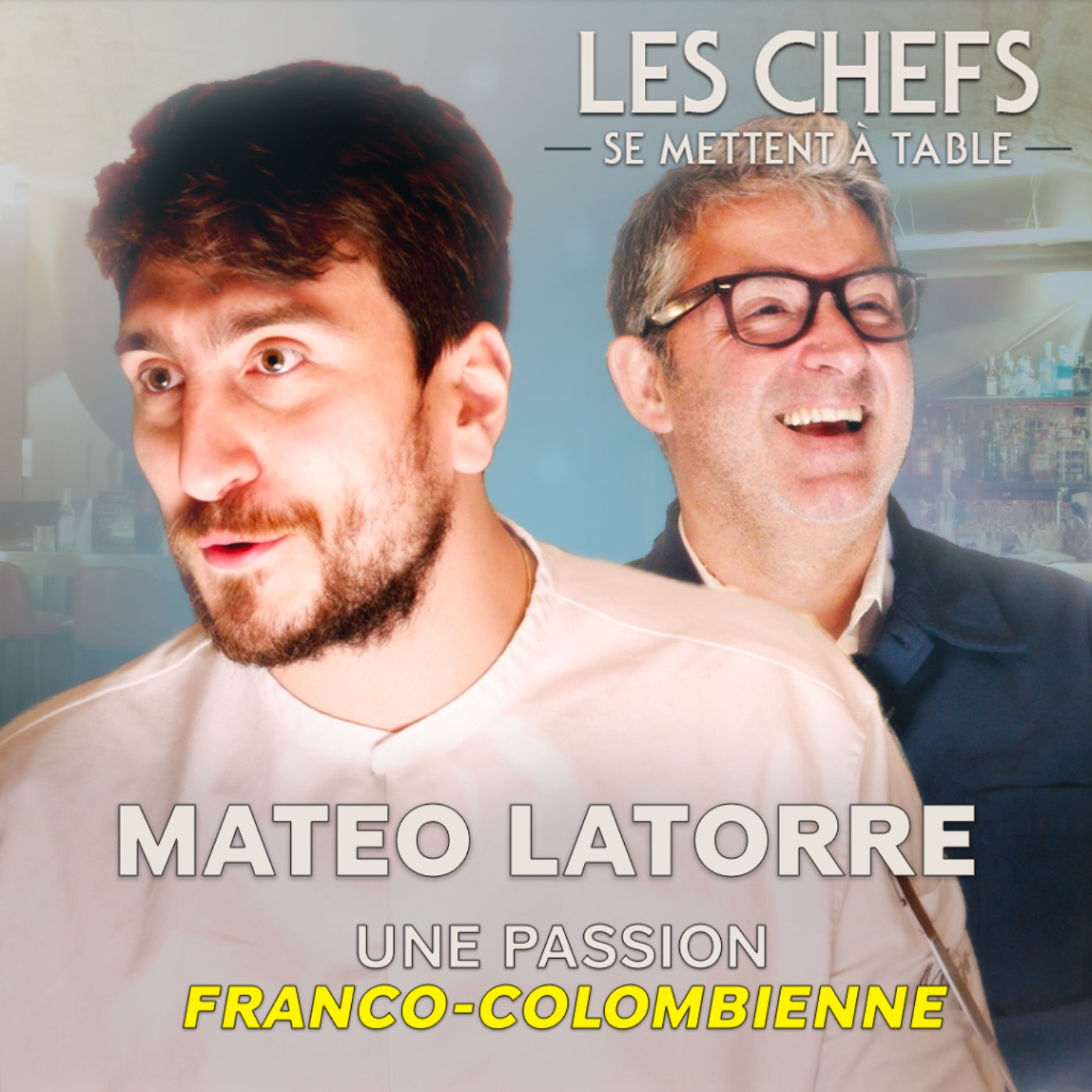 LES CHEFS SE METTENT A TABLE : Mateo Latorre, une passion franco-colombienne