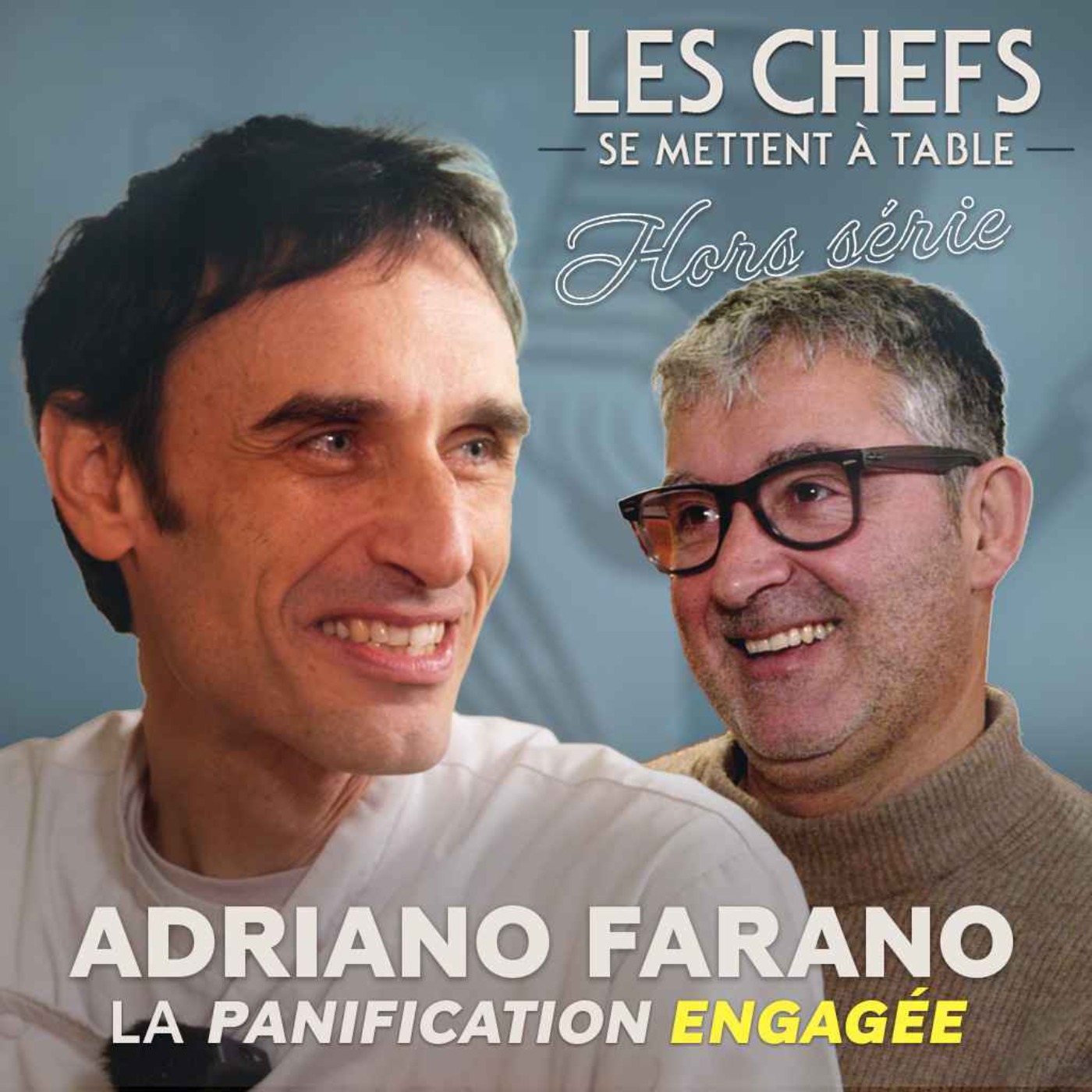 LES CHEFS SE METTENT A TABLE : Adriano Farano, la panification engagée