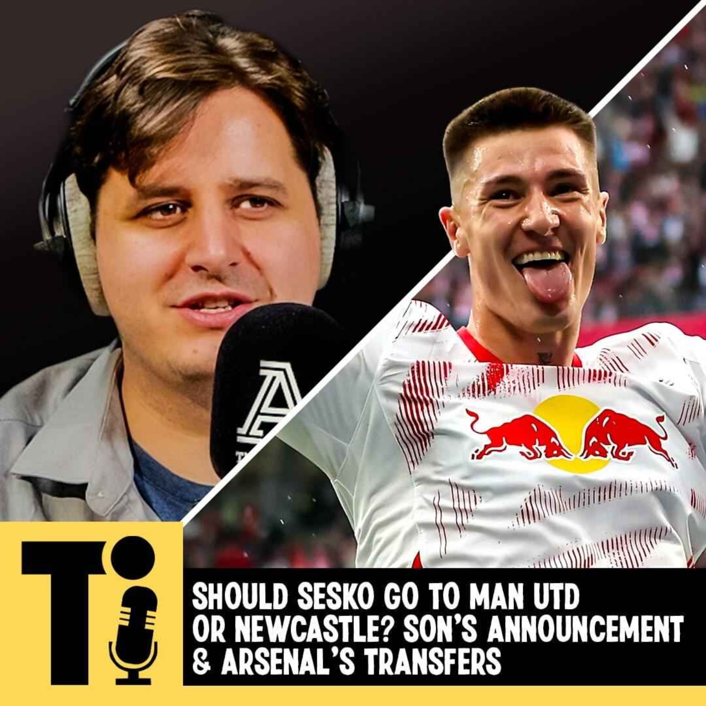 Should Sesko go to Man Utd or Newcastle? Son's Announcement & Arsenal's Transfers