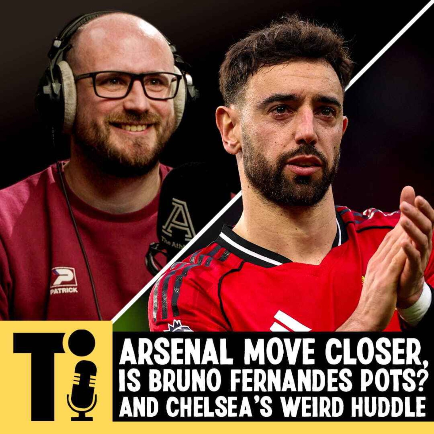 Arsenal move closer, is Bruno Fernandes POTS? And Chelsea's weird huddle