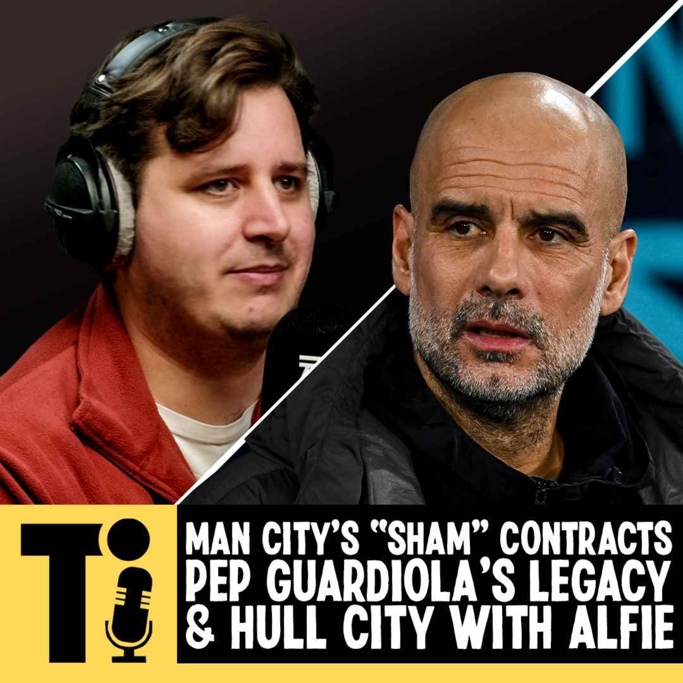 Man City’s “sham” contracts, Pep Guardiola’s legacy & Hull City with Alfie! episode artwork