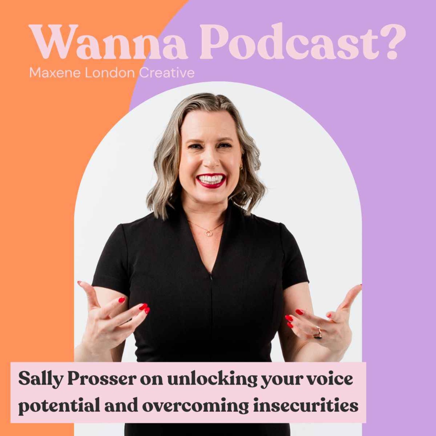 Sally Prosser on unlocking your voice potential and overcoming insecurities