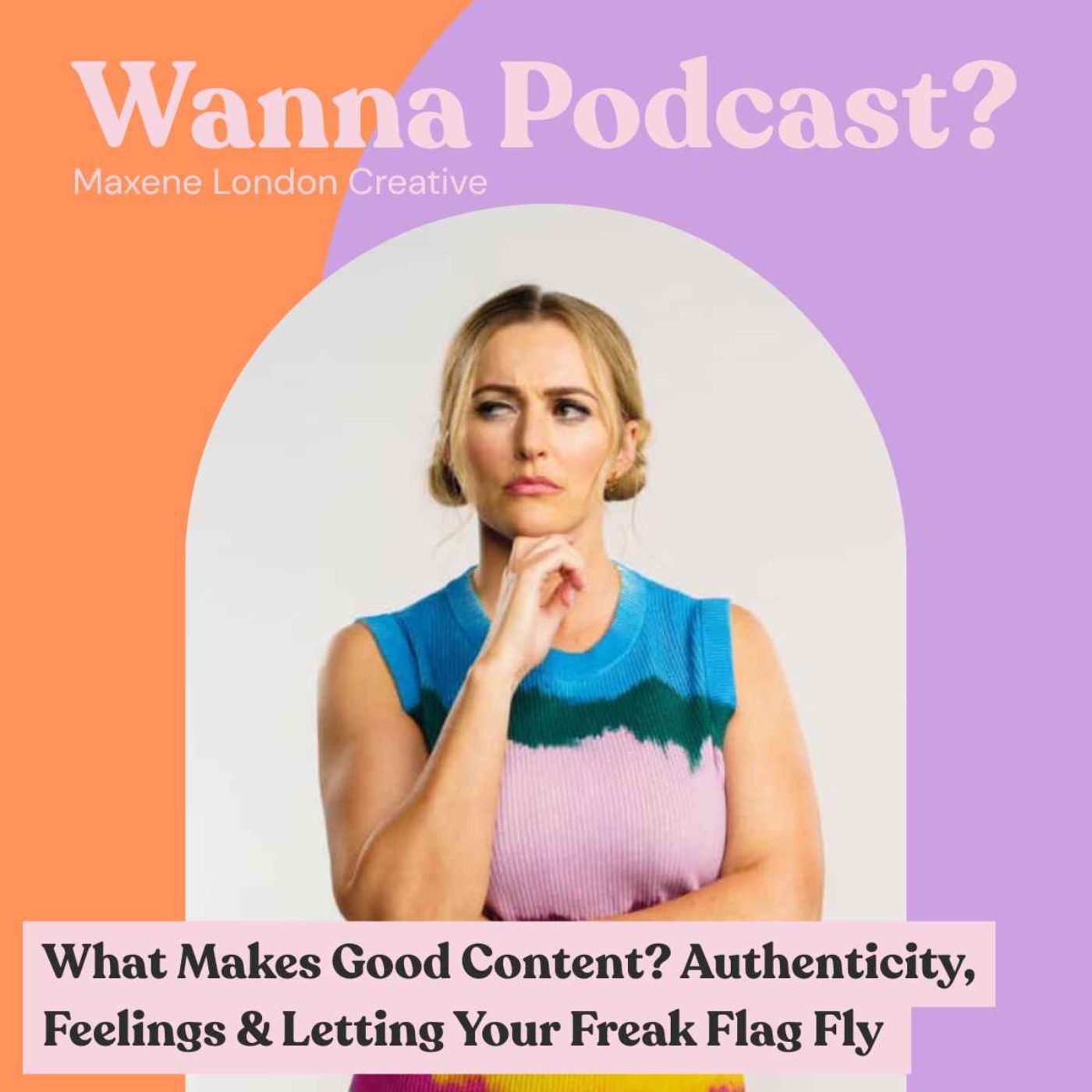 What Makes Good Content? Authenticity, Feelings & Letting Your Freak Flag Fly | Sharyn Casey