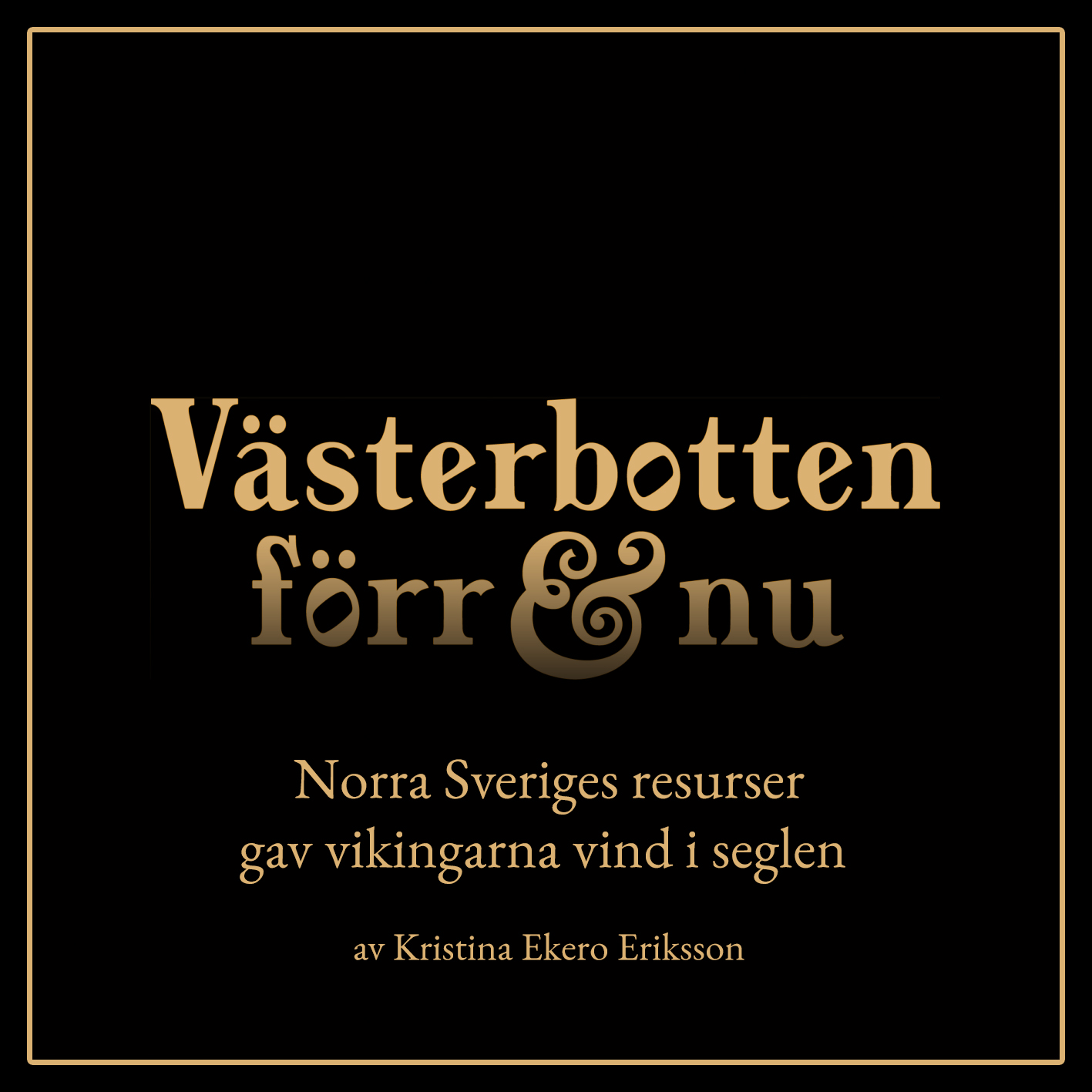 Västerbotten förr & nu