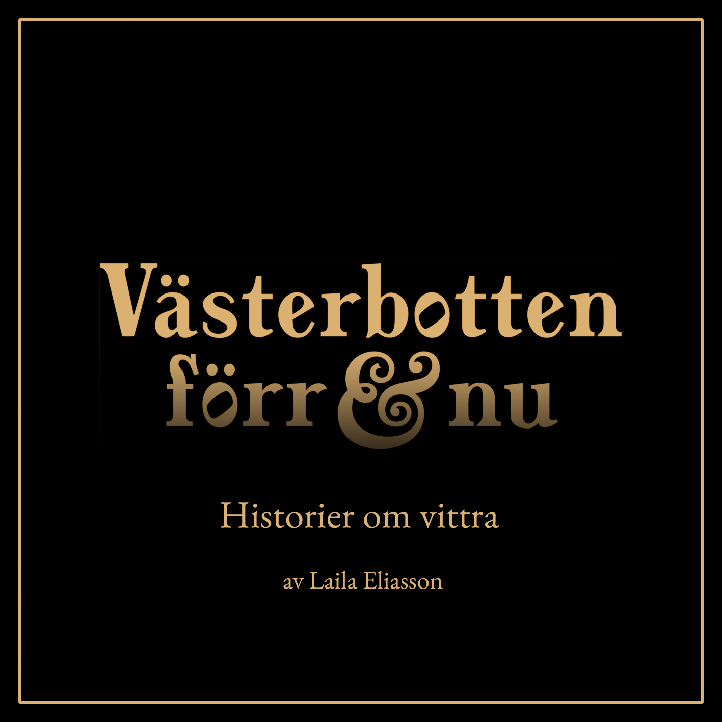 Västerbotten förr & nu