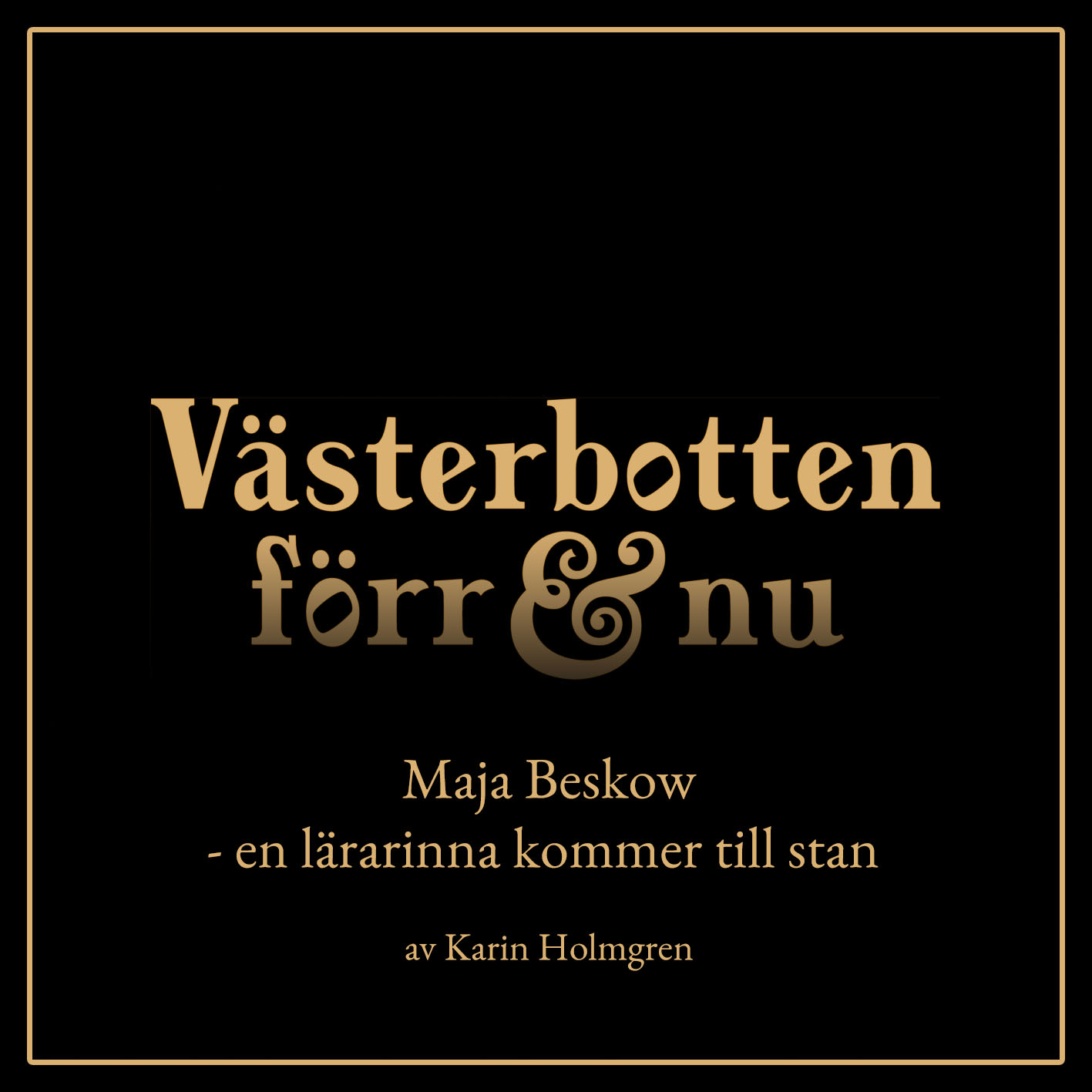Västerbotten förr & nu