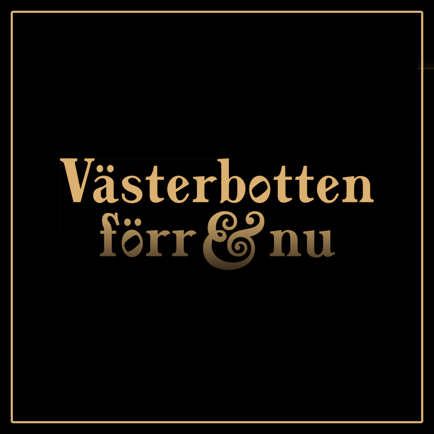 Västerbotten förr & nu