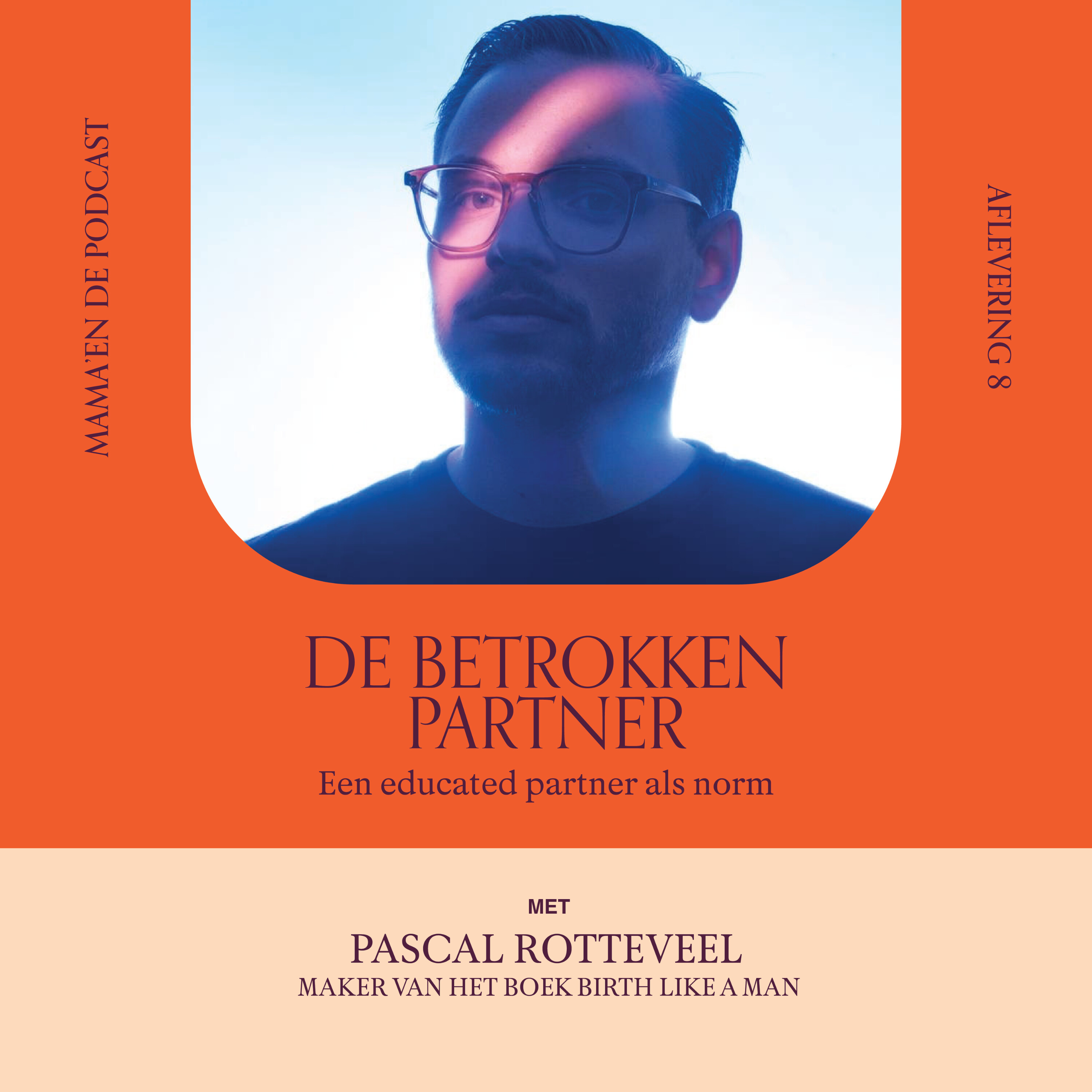 #32 De betrokken partner. Een educated partner als norm, met creative director Pascal Rotteveel
