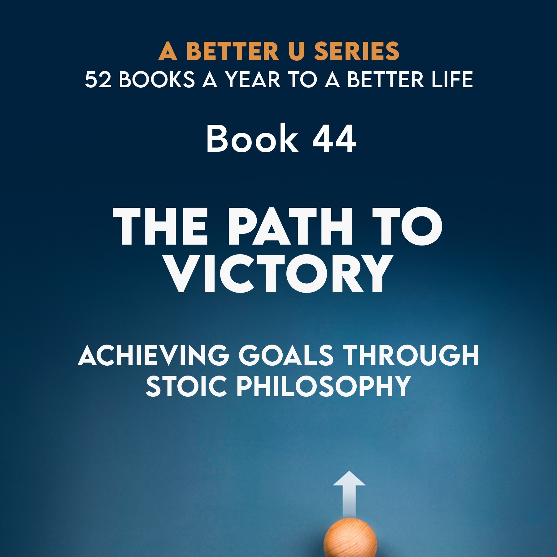 ABetterU: 52 Books A Year by Brad Young