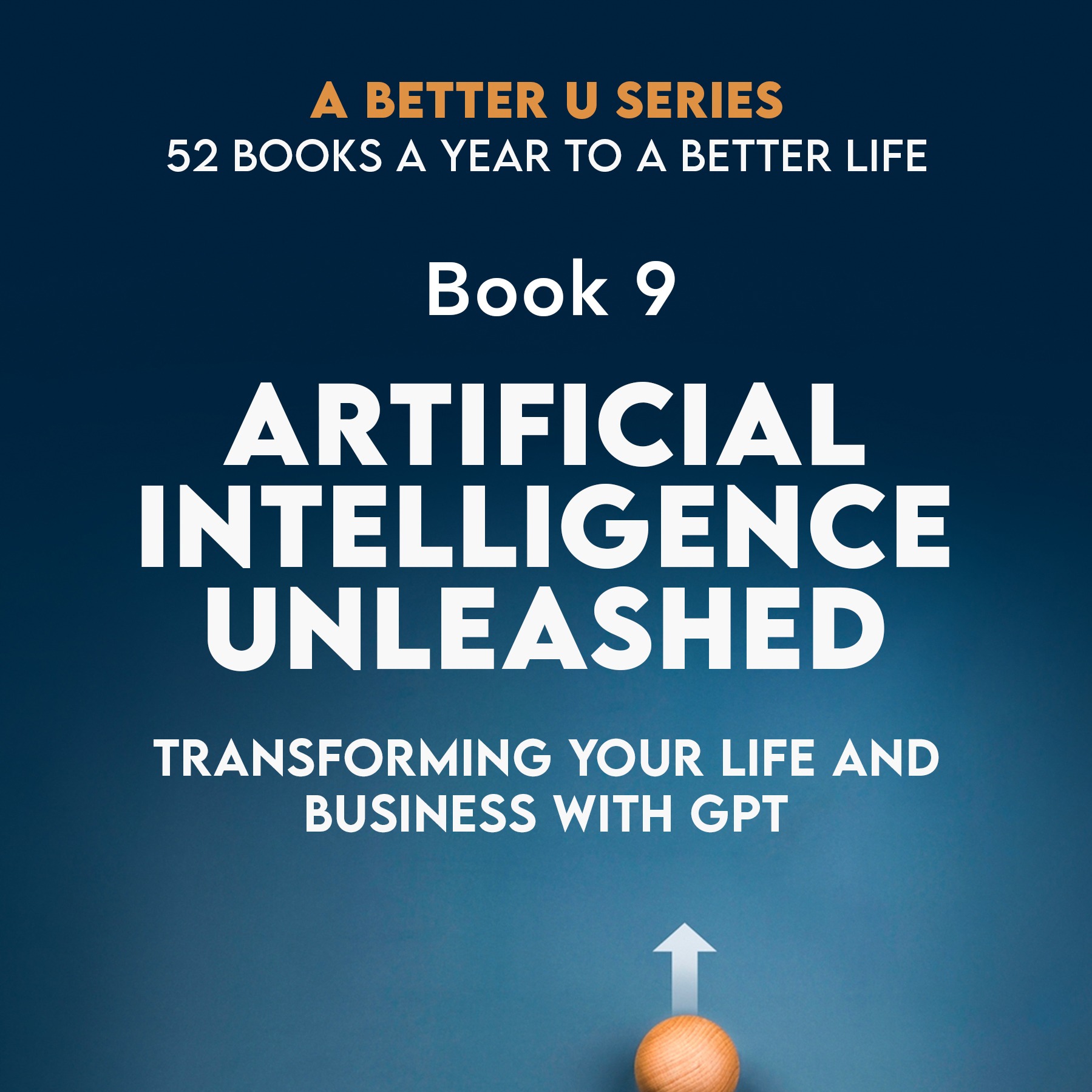 ABetterU: 52 Books A Year by Brad Young
