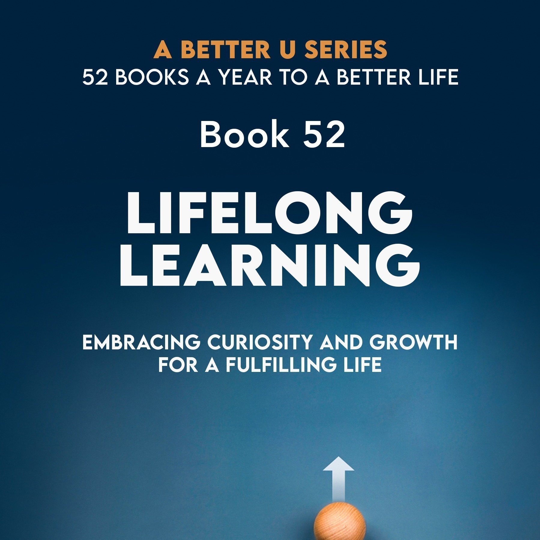 ABetterU: 52 Books A Year by Brad Young