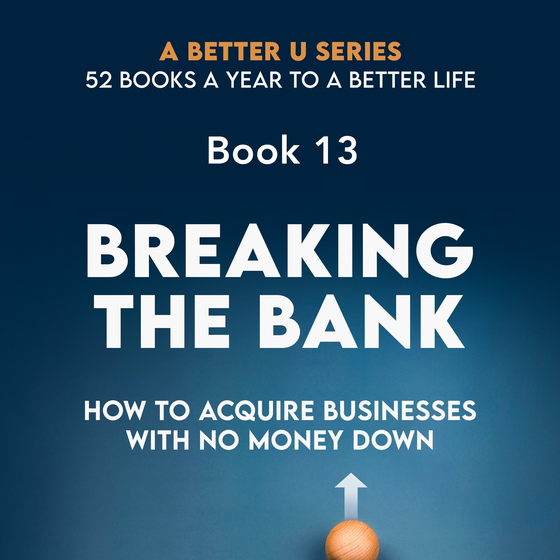 ABetterU: 52 Books A Year by Brad Young