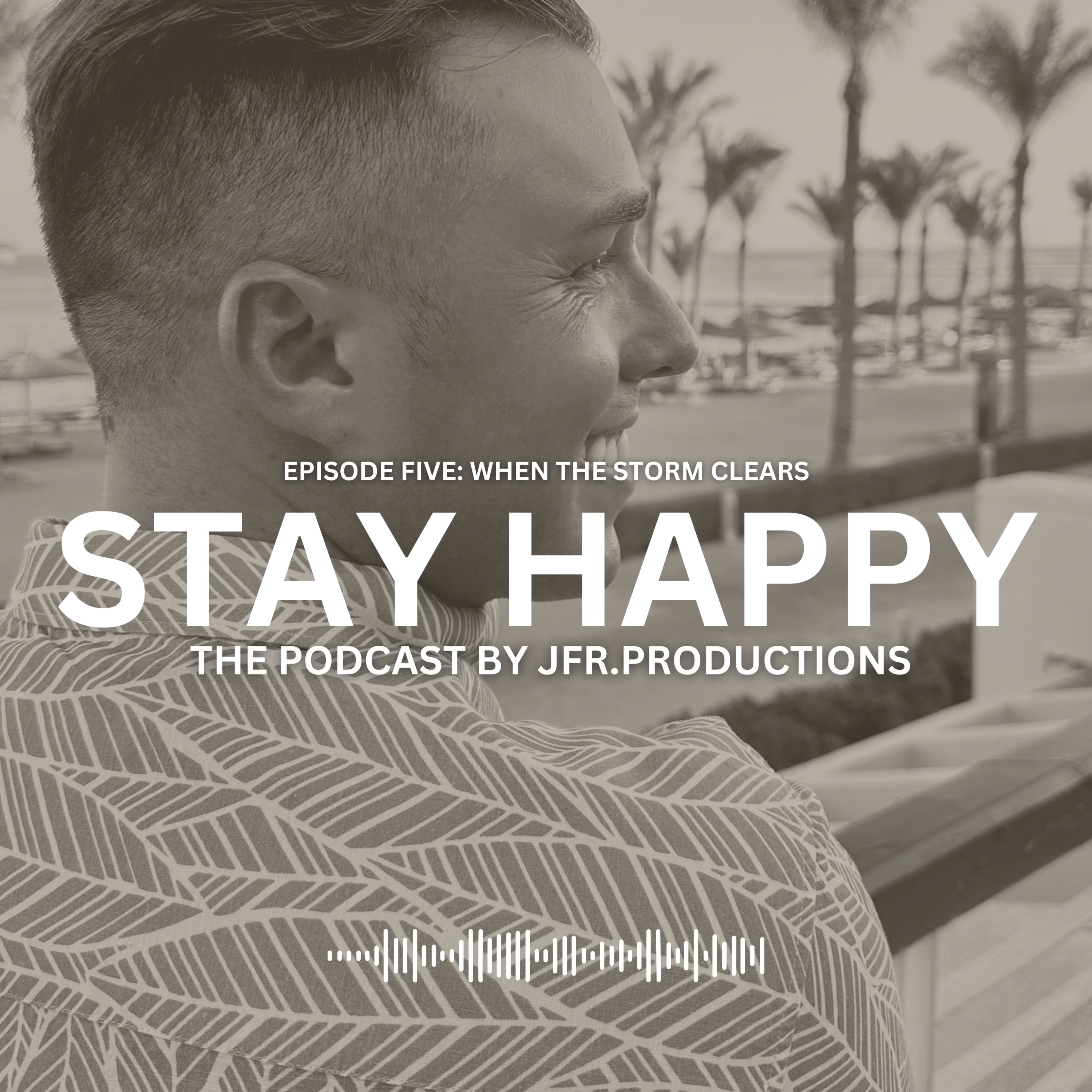 EP05: WHEN THE STORM CLEARS
