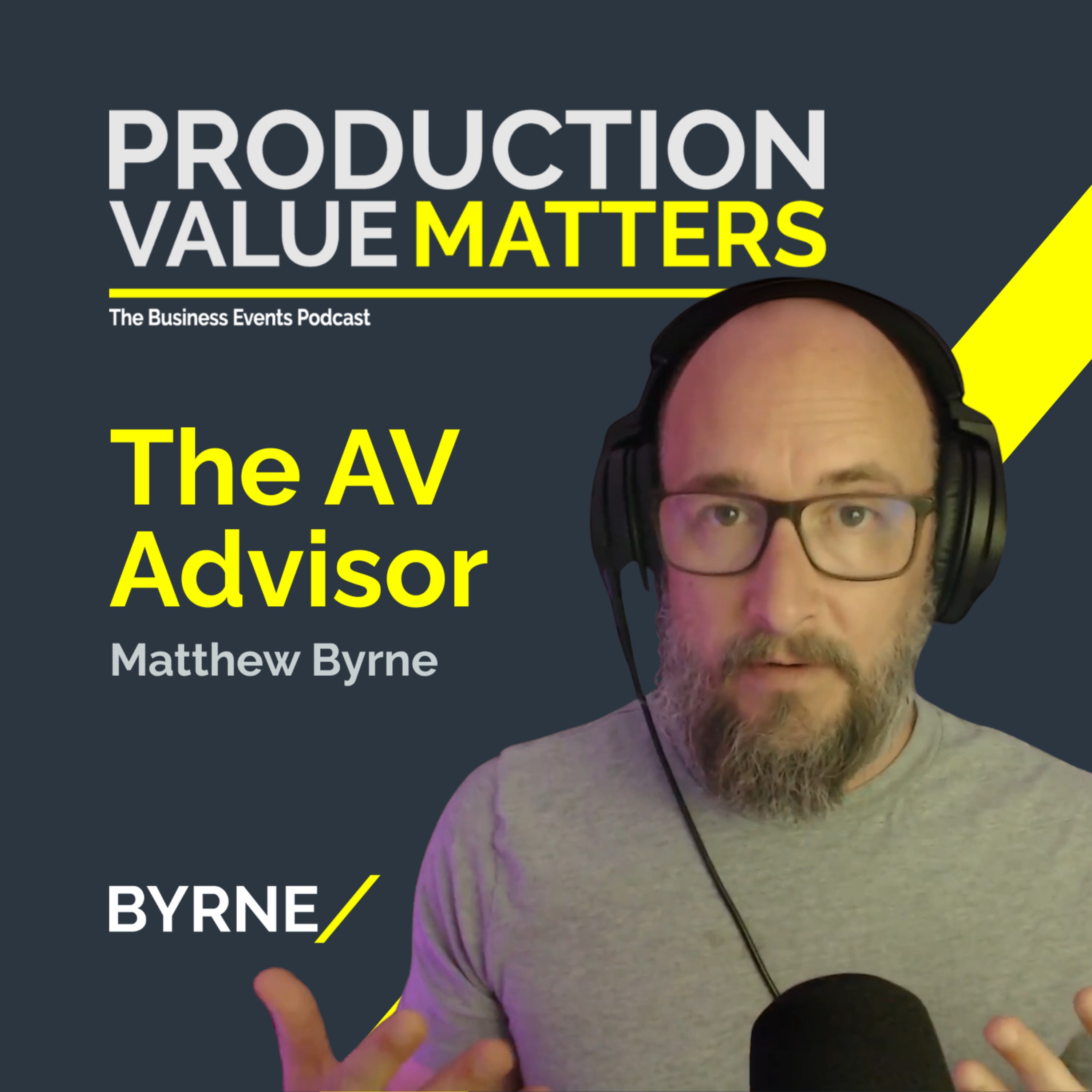 Production Value Matters: The Business Event Podcast