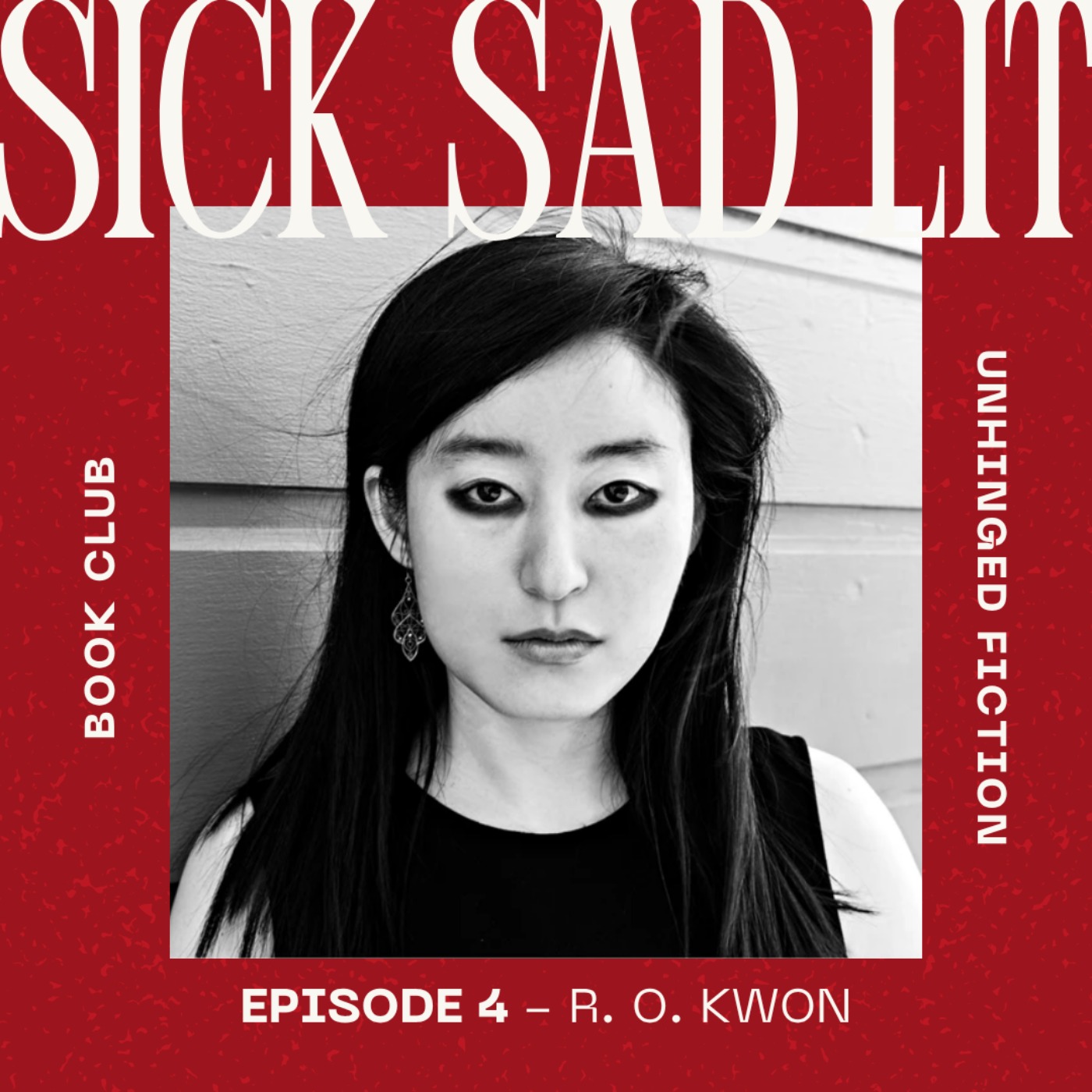 R. O. Kwon on Writing What Terrifies You episode artwork