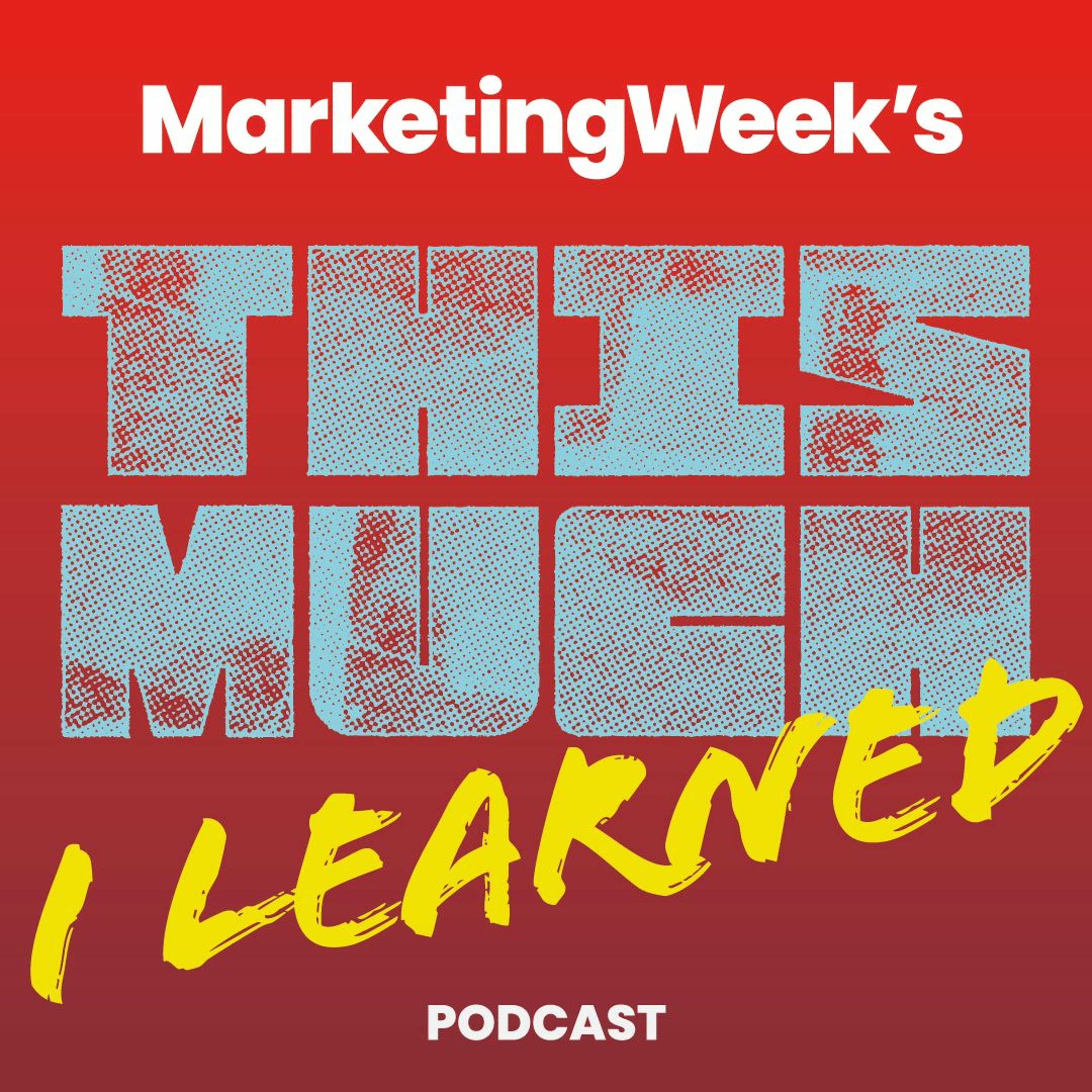 The Marketing Week Podcast