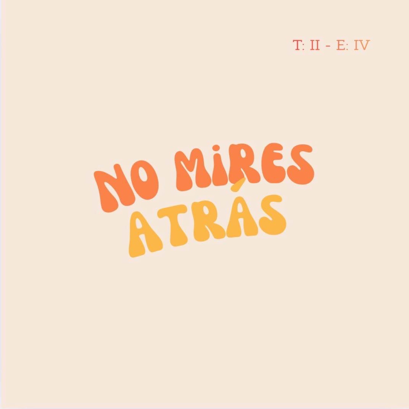 ¡No mires atrás!
