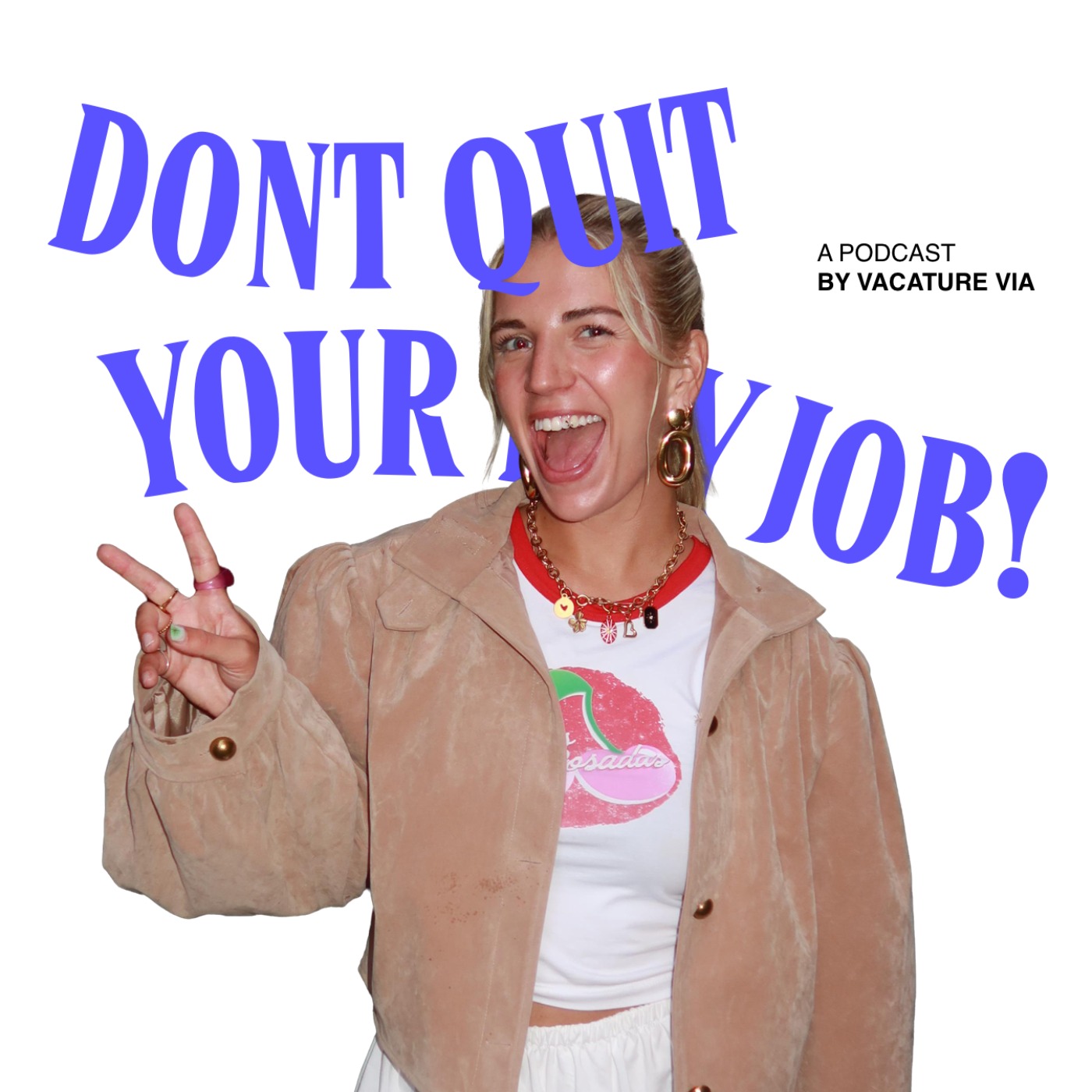 Don’t Quit Your Day Job!