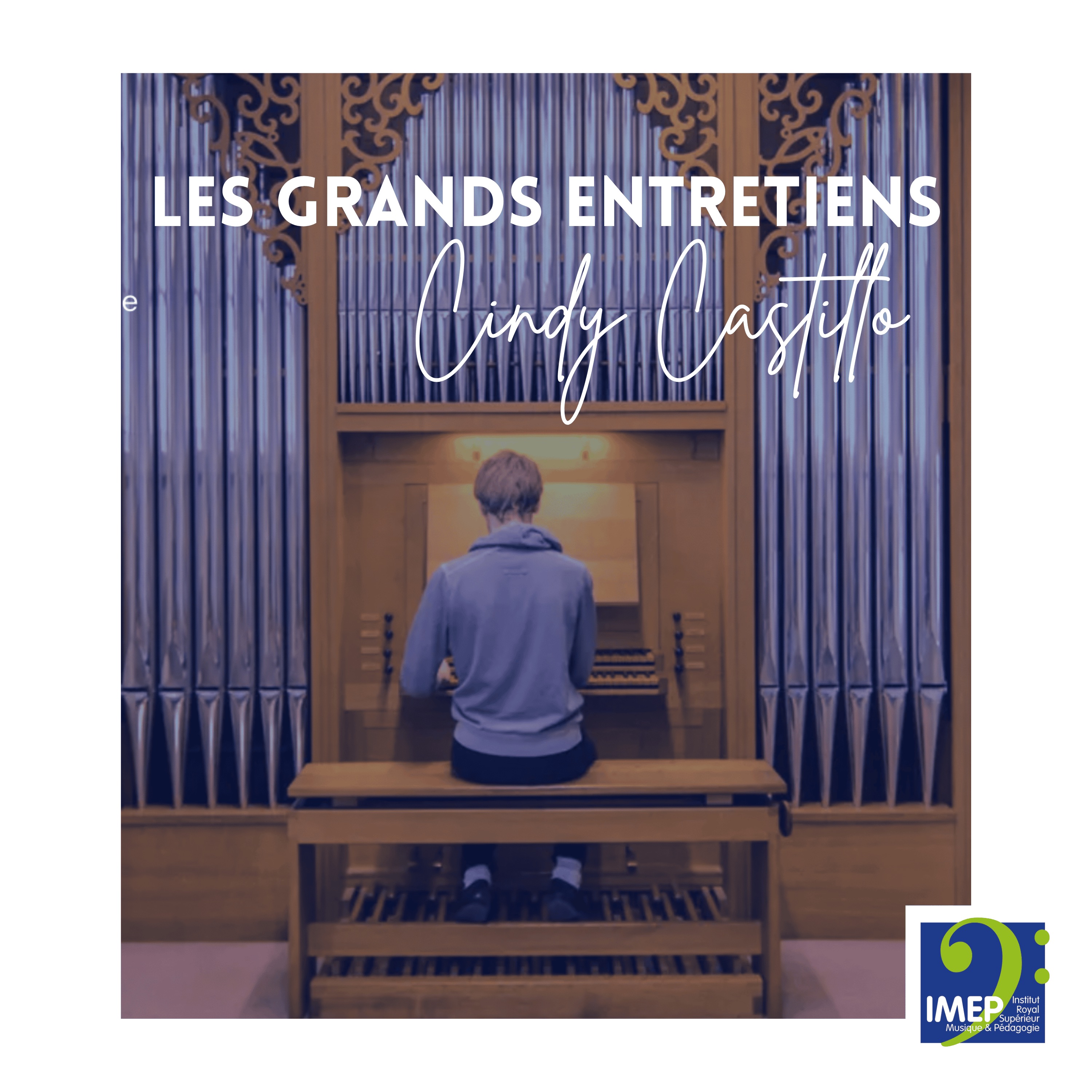 Grands Entretiens : Cindy Castillo, les secrets de la classe d'orgue episode artwork