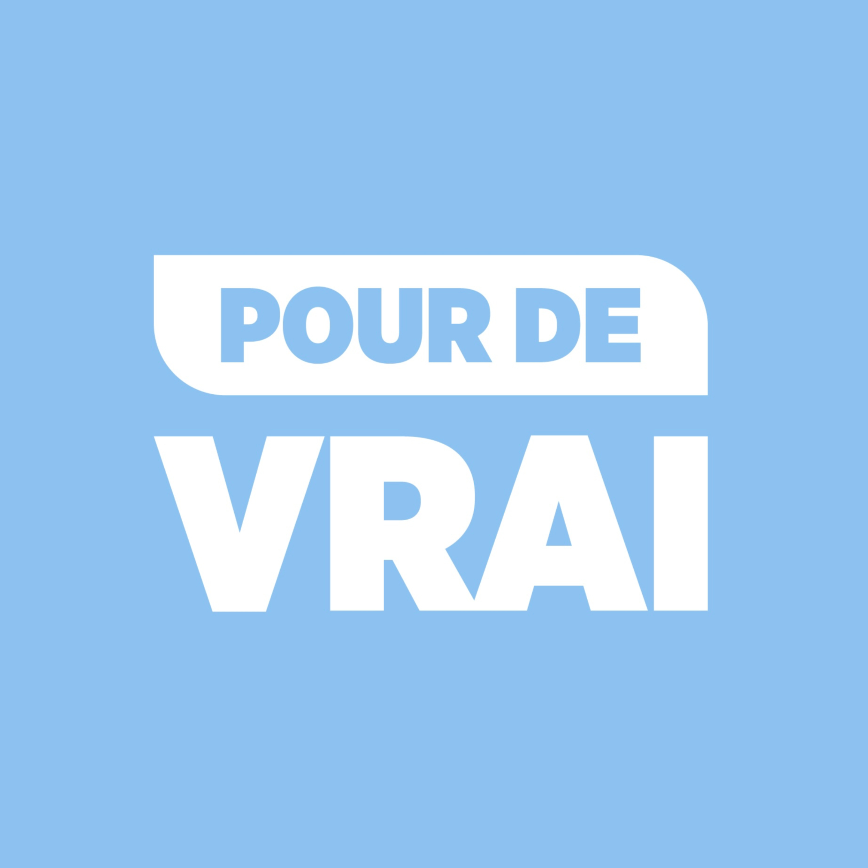 Pour De Vrai