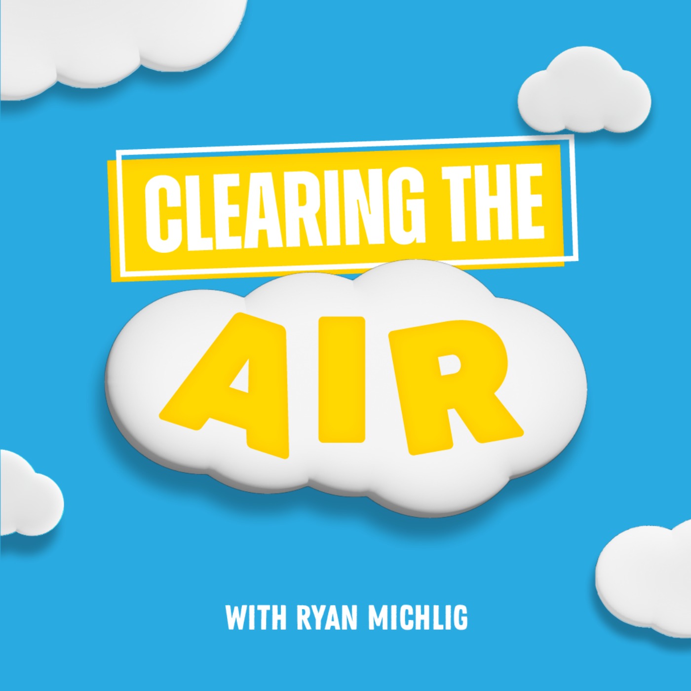 Clearing The Air with Ryan Michlig