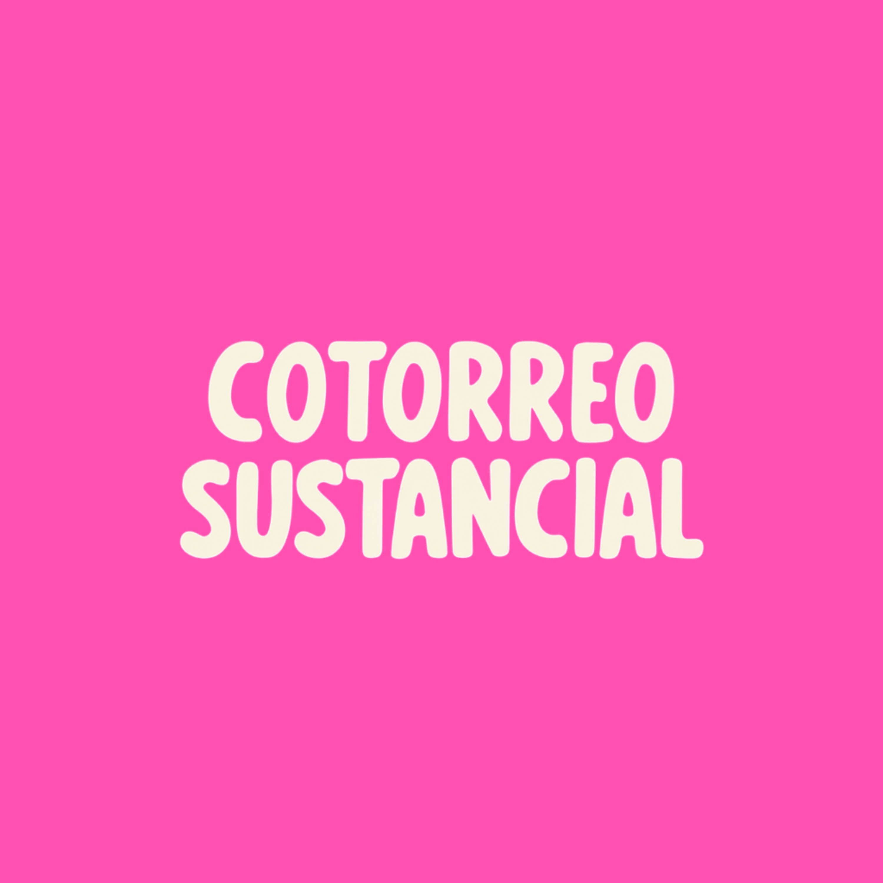 Cotorreo Sustancial