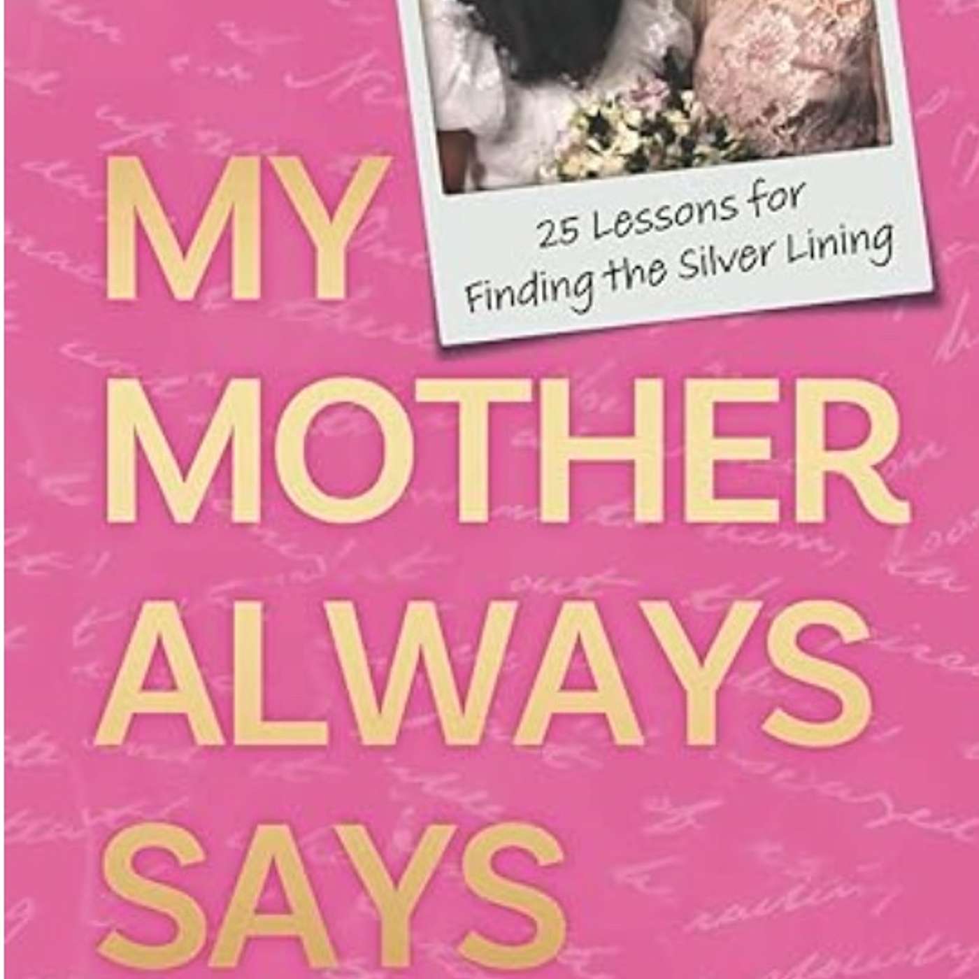 Episode 191: A Little Motherly Advice