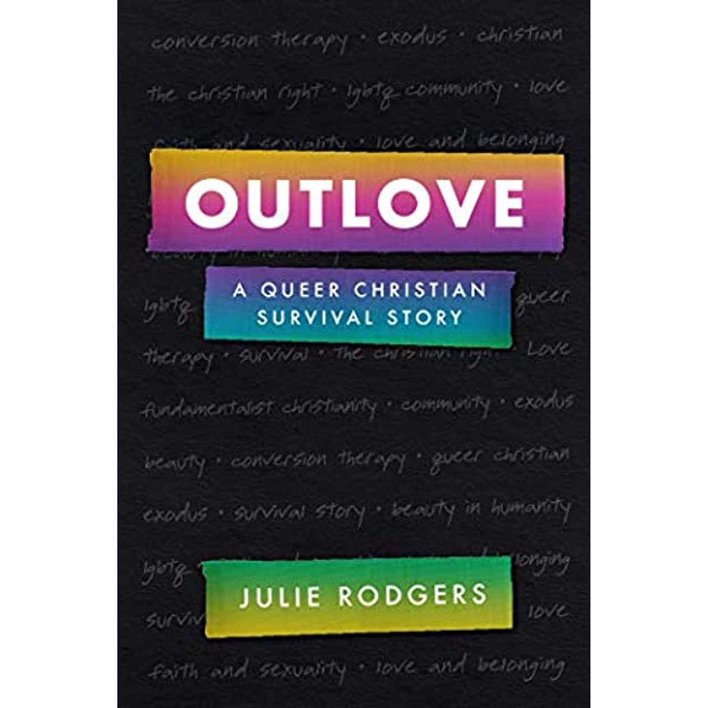 Episode 64: Julie Rodgers - Outlove