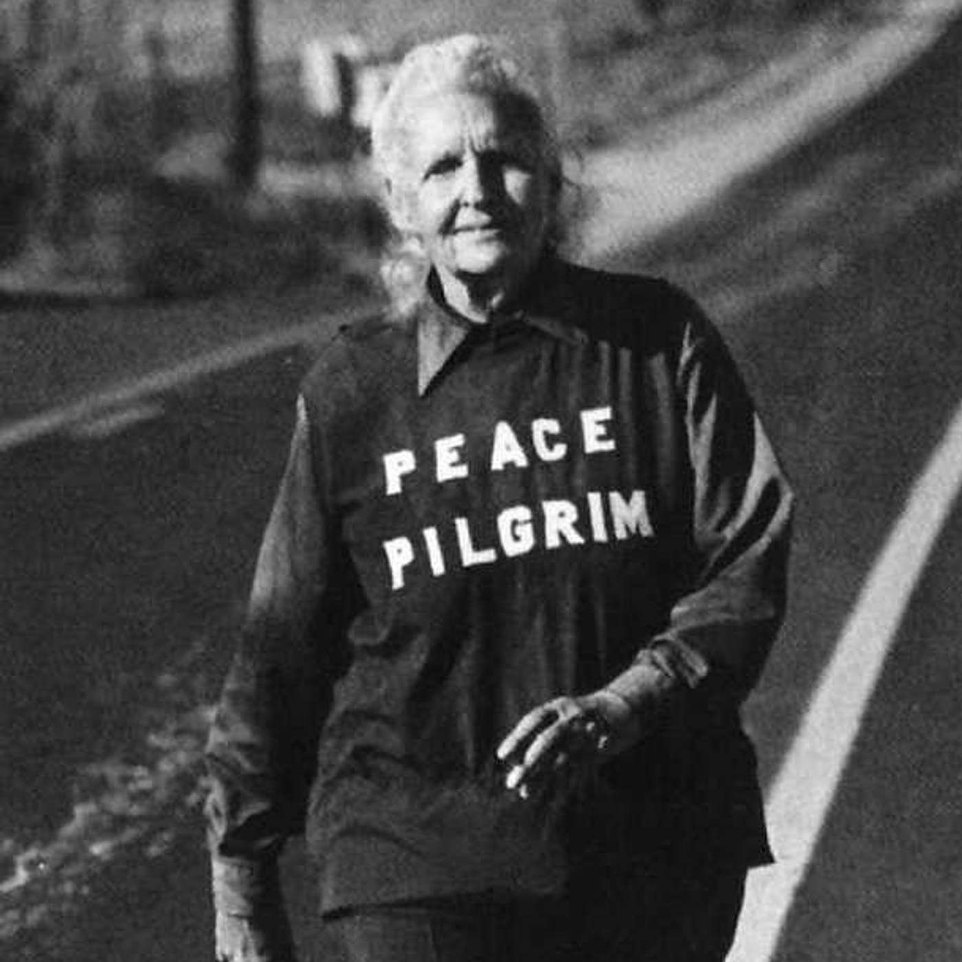 Episode 145:  Peace Pilgrim's Walk of Love