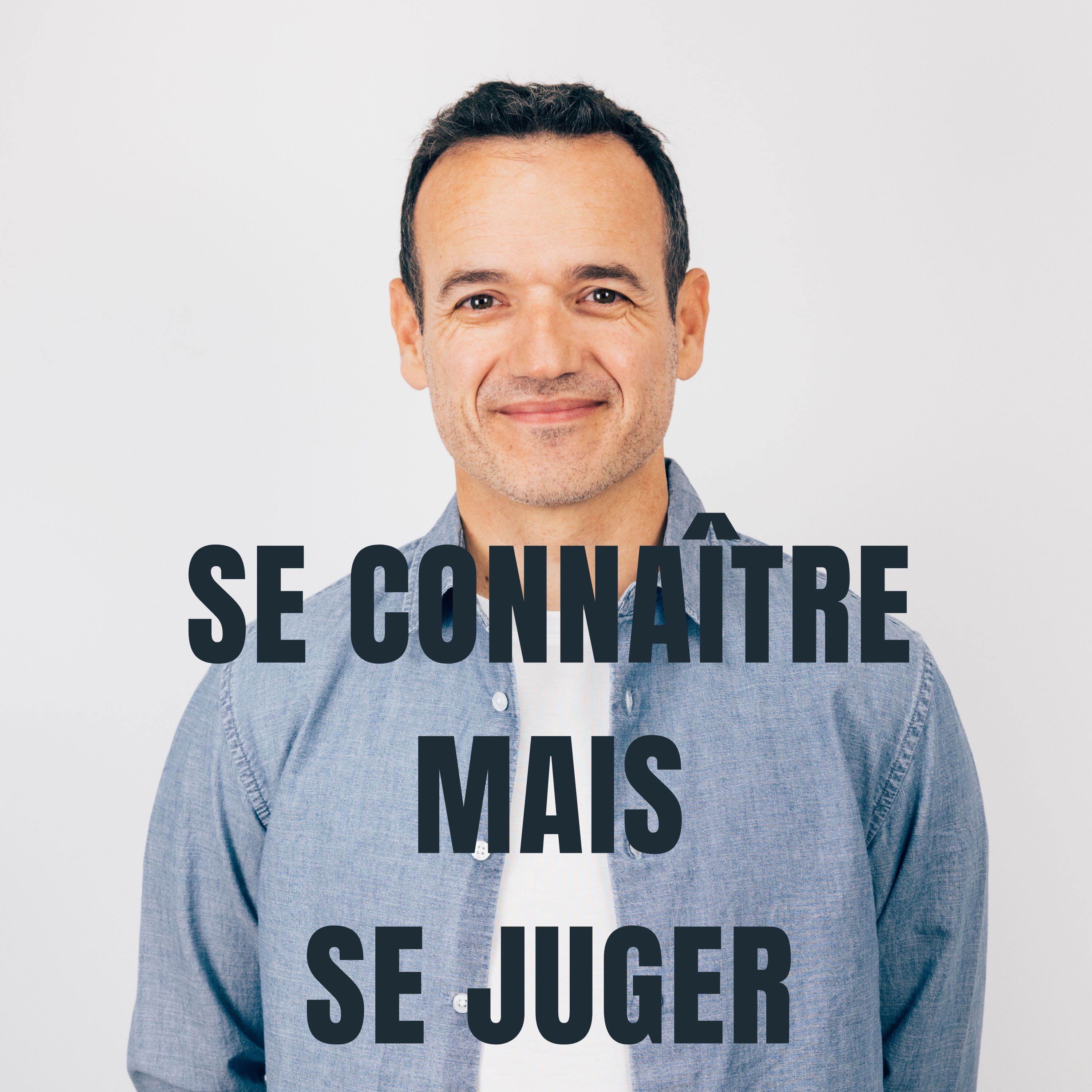Se connaître mais se juger