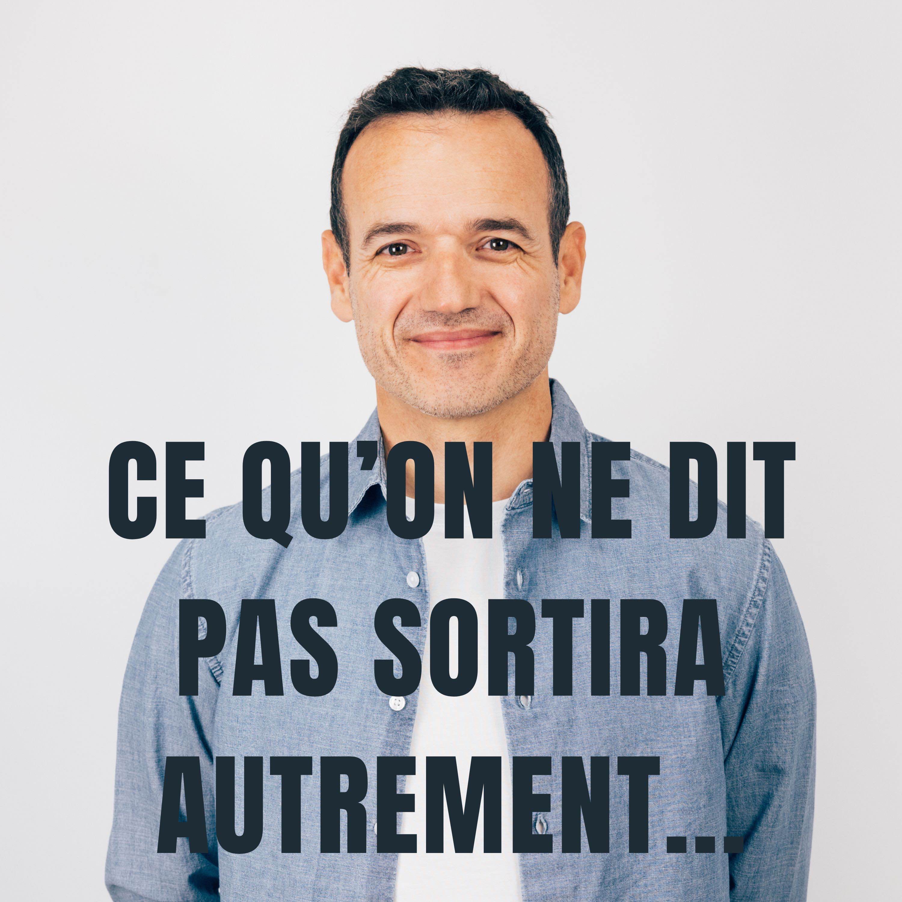 Ce qu’on ne Dit pas… finit toujours par Sortir autrement Ce qu’on ne Dit pas… finit toujours par Sortir autrement