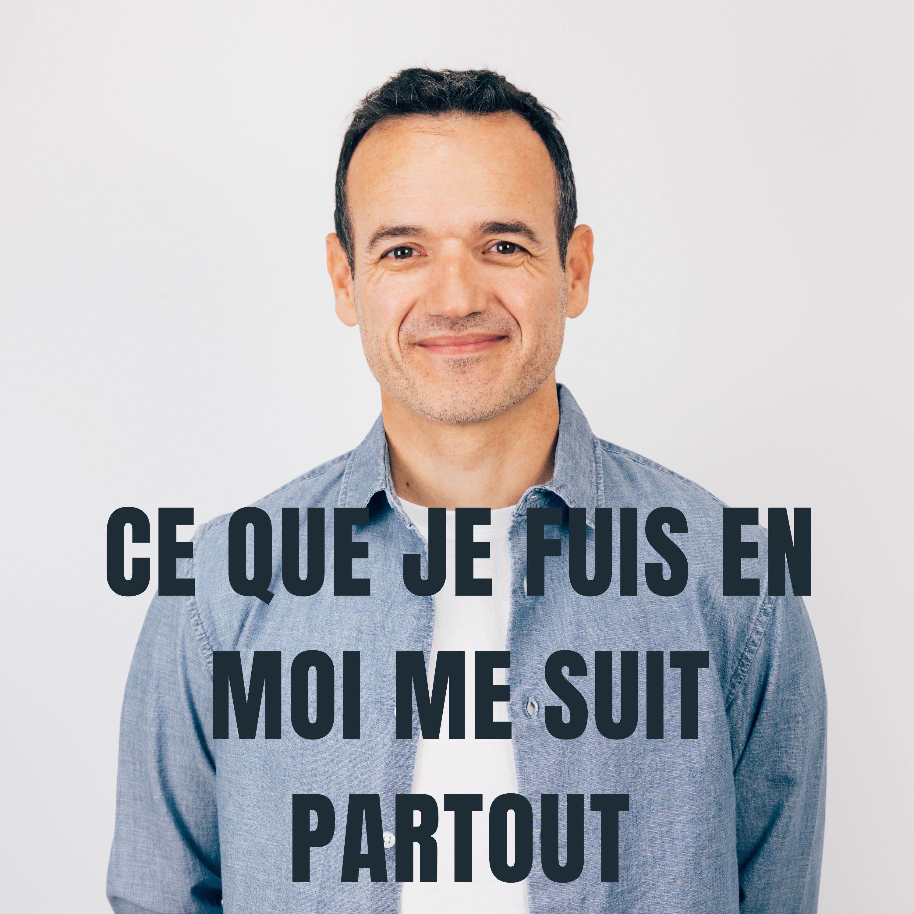 Ce que je Fuis en moi me suit Partout