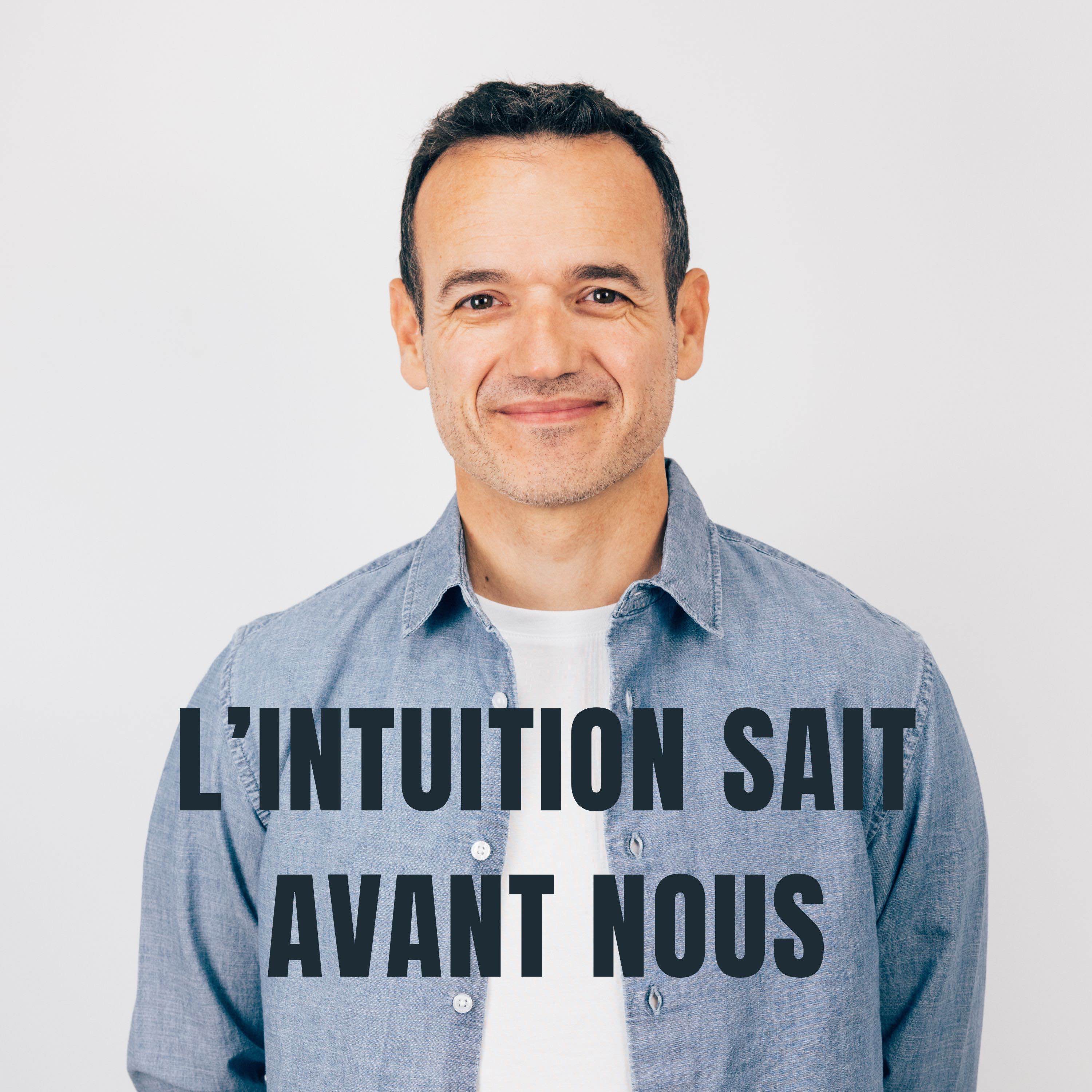 L’Intuition sait Avant nous