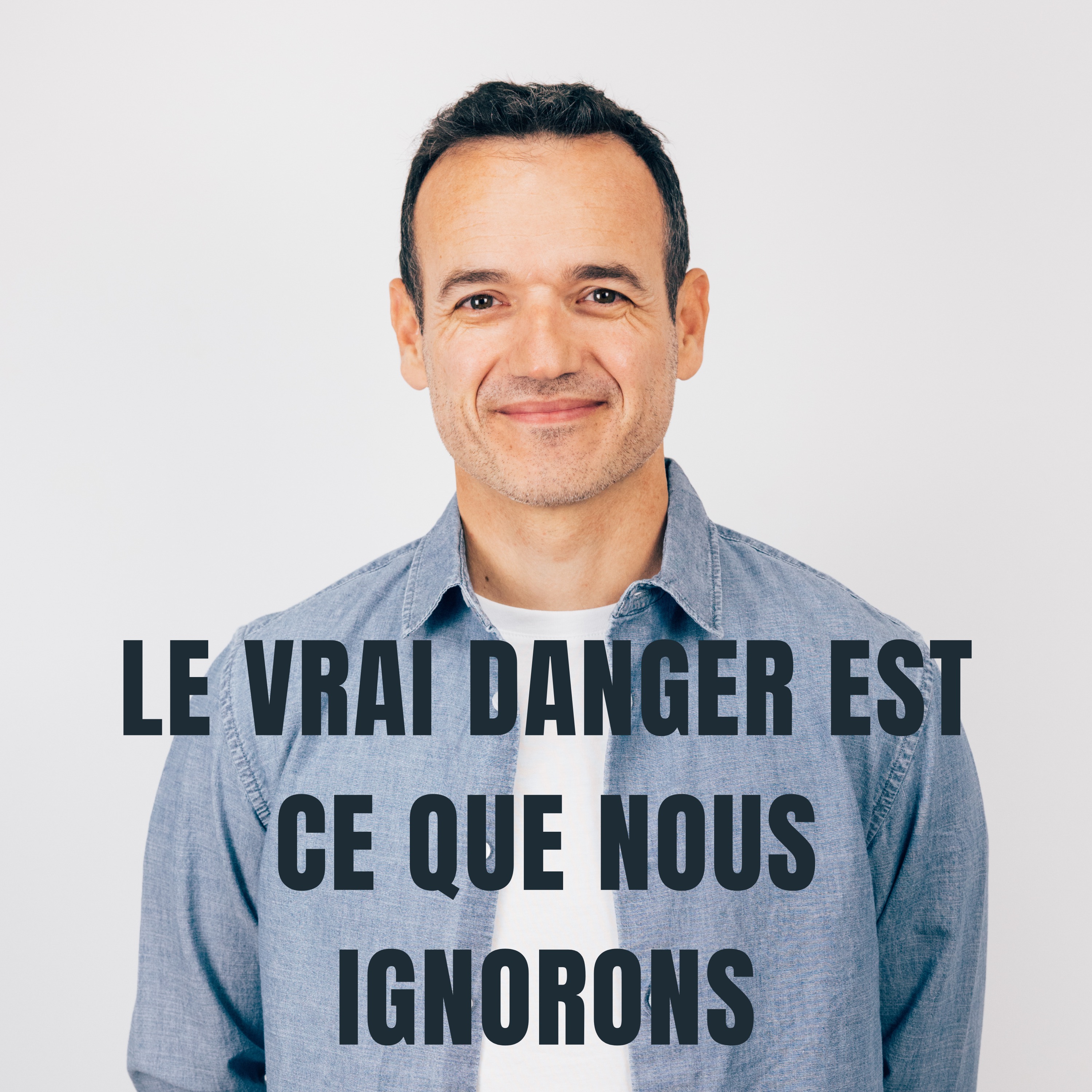 Le Fil Mental - Fabien Olicard- Le Danger, c’est ce que nous Ignorons