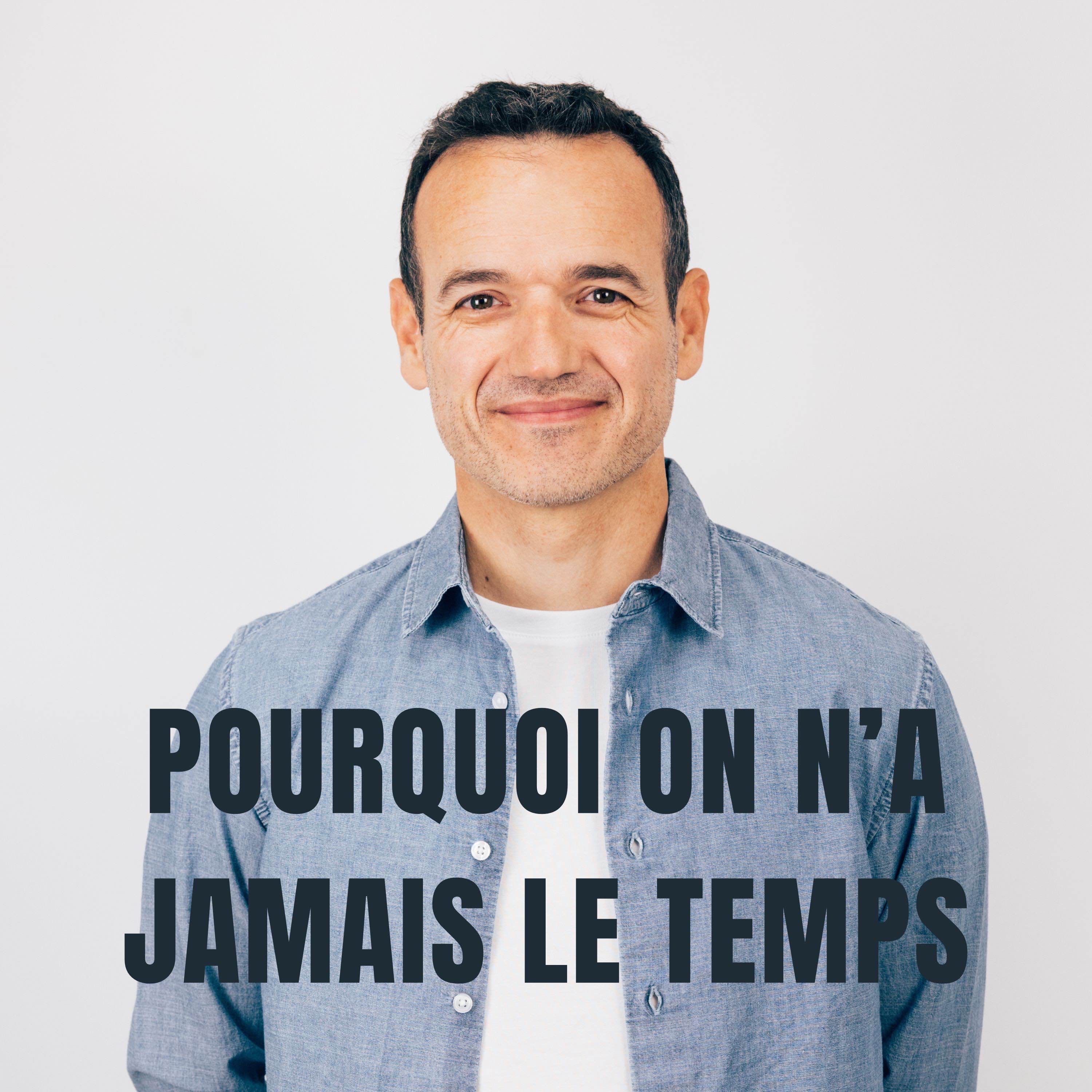 Le Fil Mental - Fabien Olicard- Pourquoi on n’a Jamais le Temps