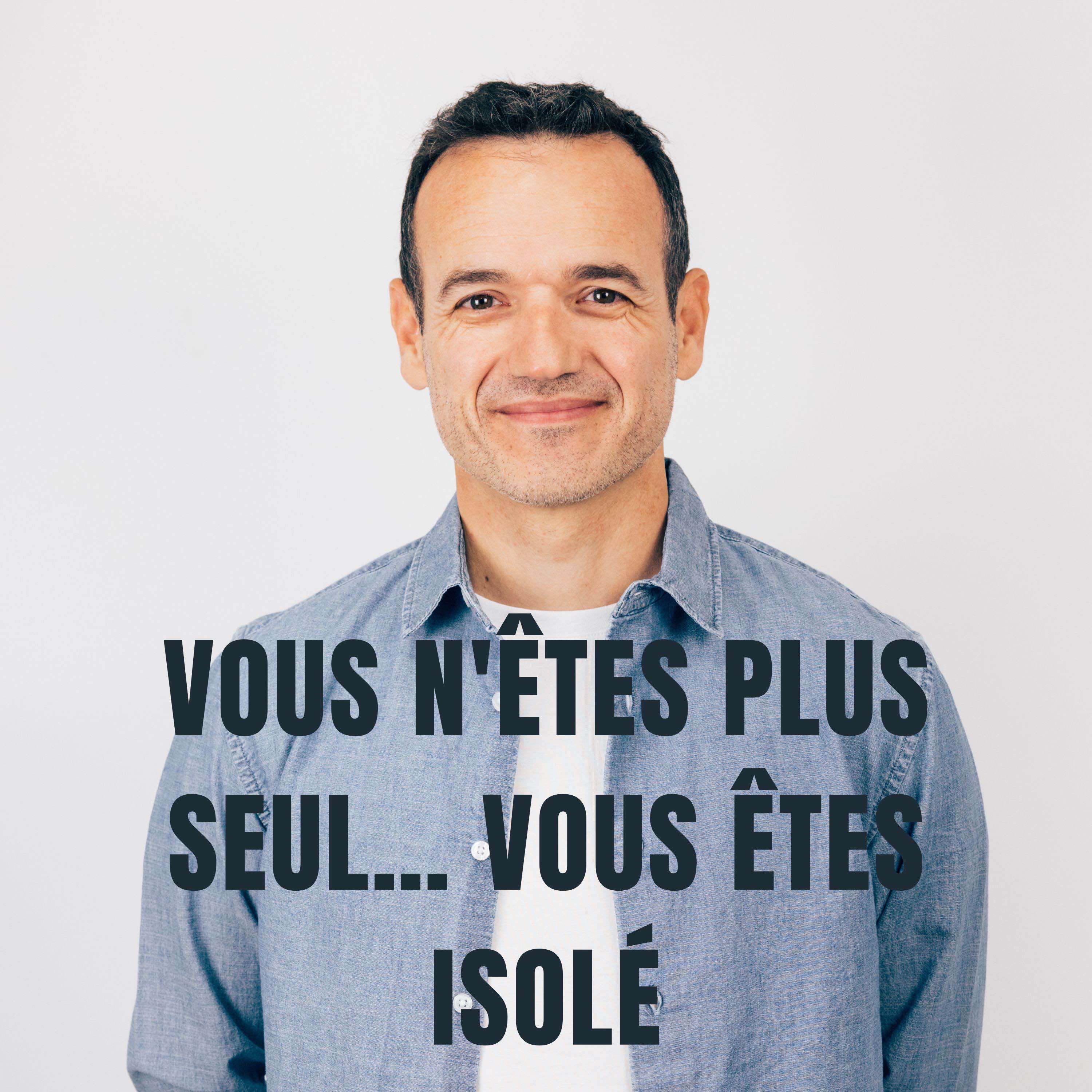 Le Fil Mental - Fabien Olicard- Vous n'êtes plus Seul… vous êtes Isolé