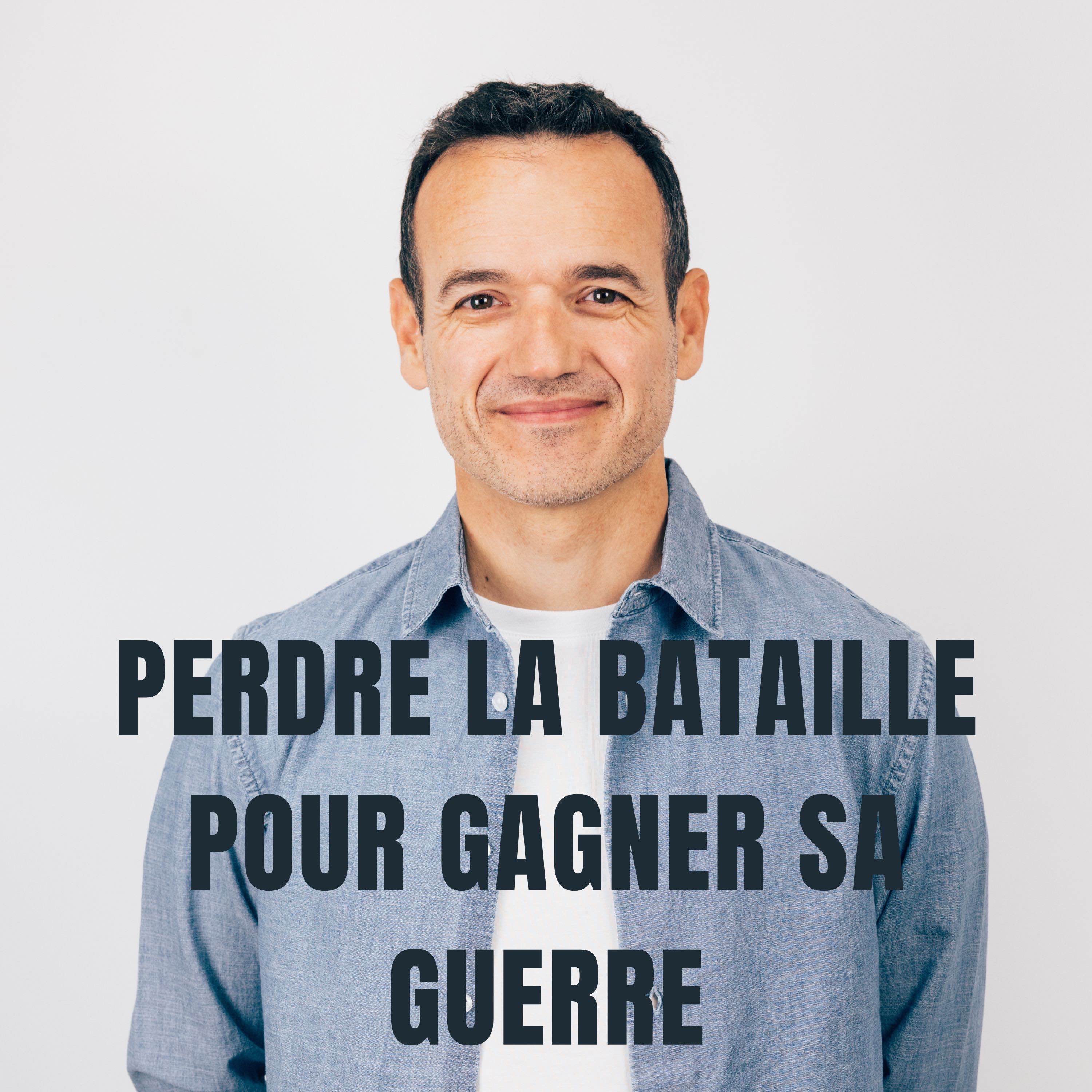 Le Fil Mental - Fabien Olicard- Vouloir Gagner Chaque Bataille, c’est Perdre la Guerre