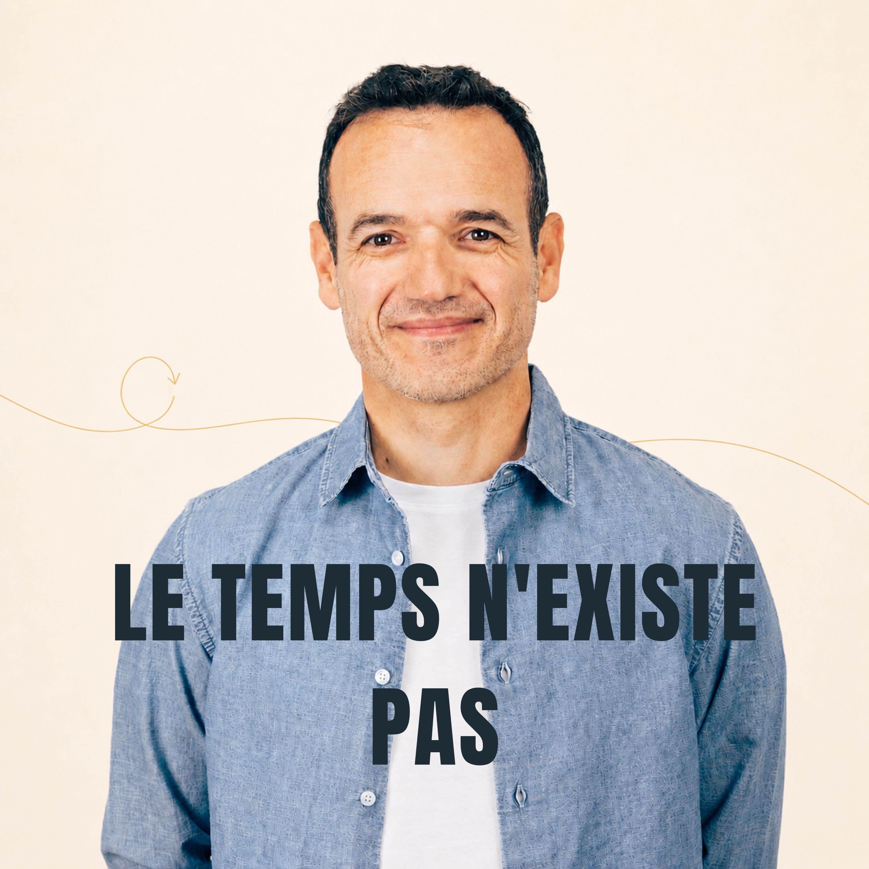 Le Temps n'existe Pas (et c'est une excellente nouvelle) [ REDIFF ÉTÉ ]