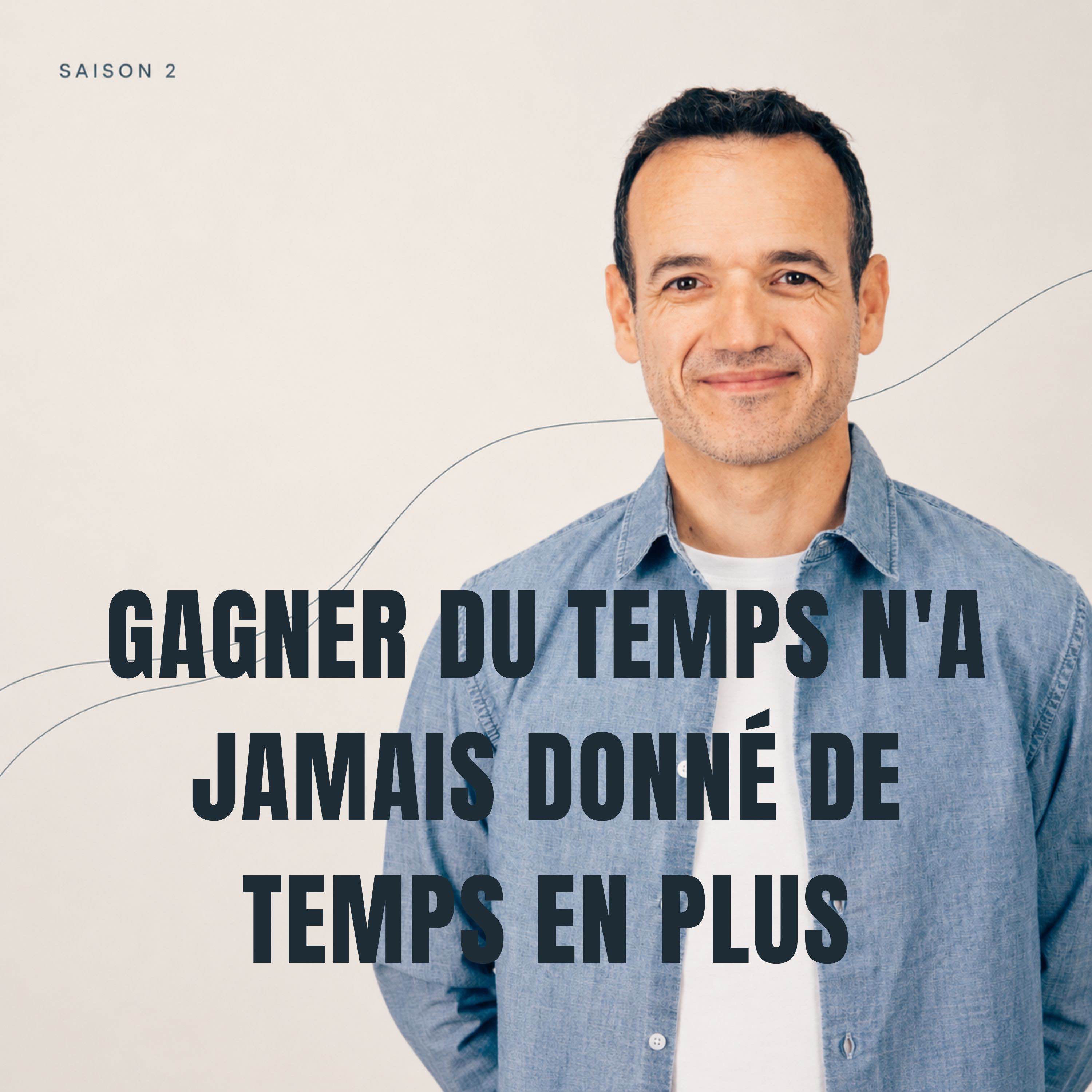 Gagner du Temps n'a jamais Donné de Temps en Plus
