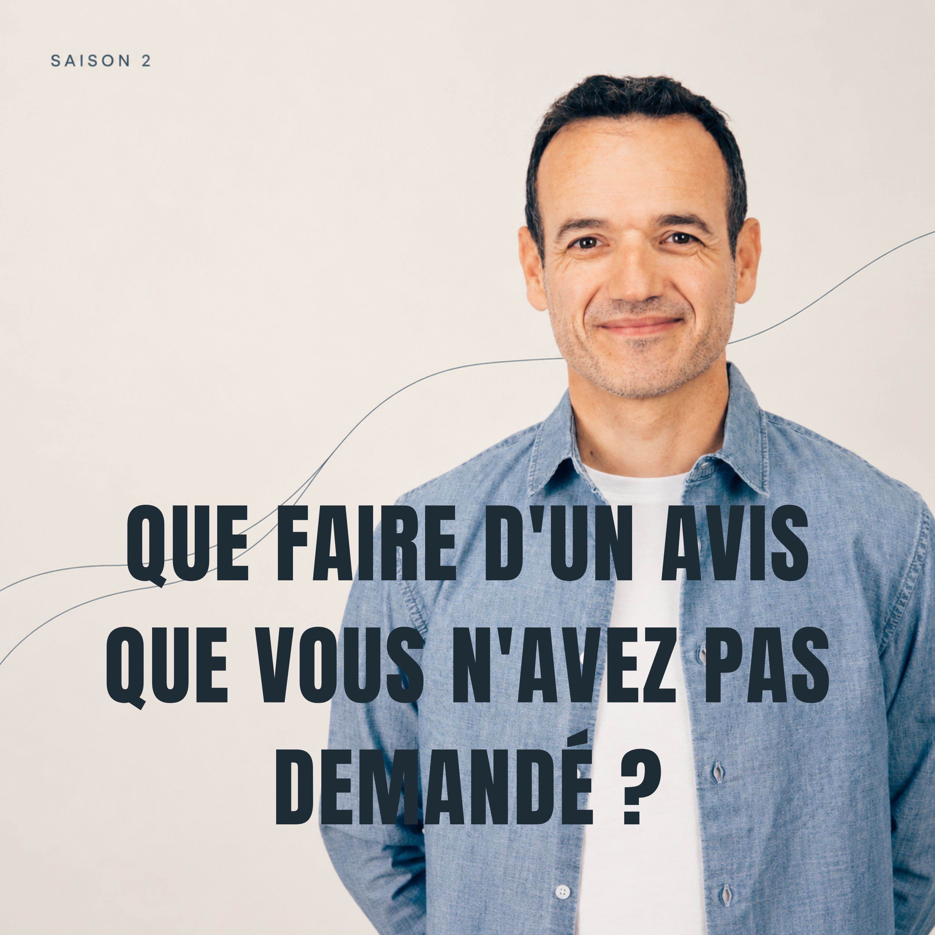 Le Fil Mental - Fabien Olicard- Que Faire d'un Avis que vous n'avez pas Demandé ?