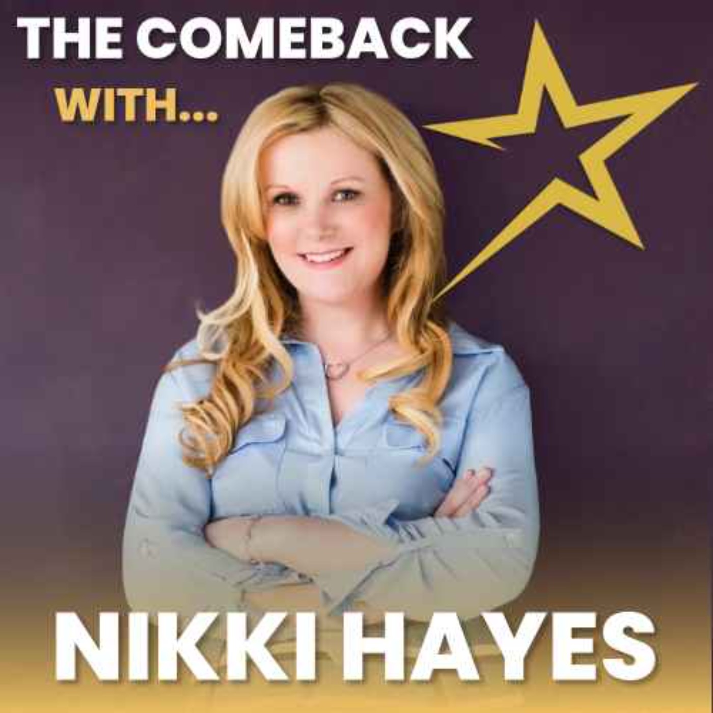 The Comeback with... Nikki Hayes