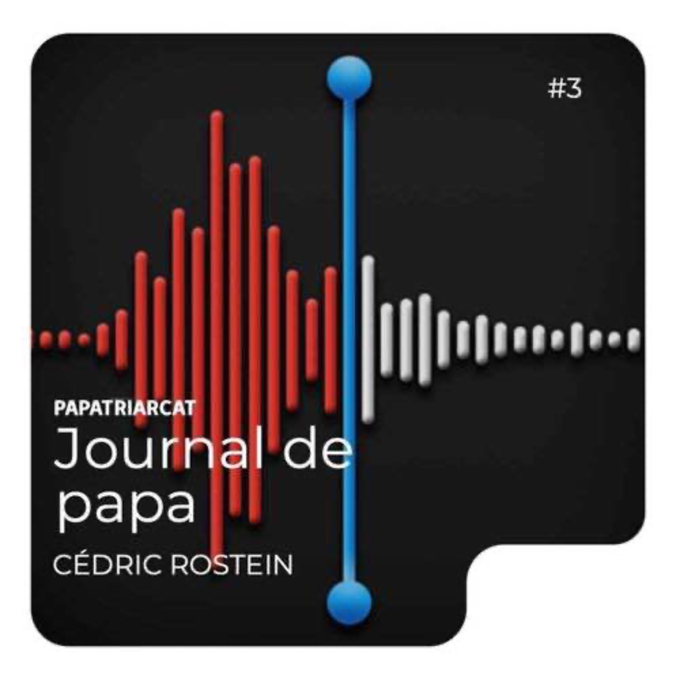 Journal de papa #3