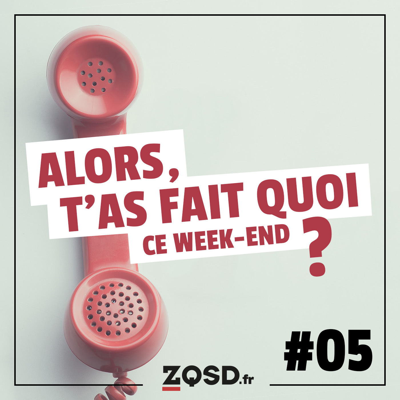 Appel #05 • Sortie et Série