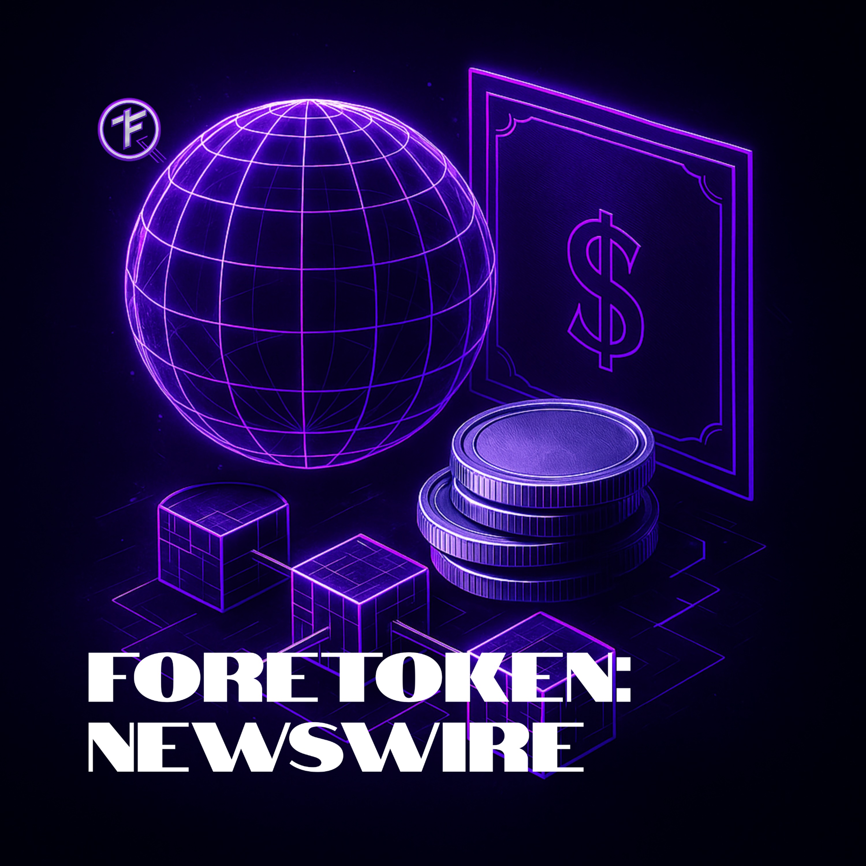 Foretoken: Newswire
