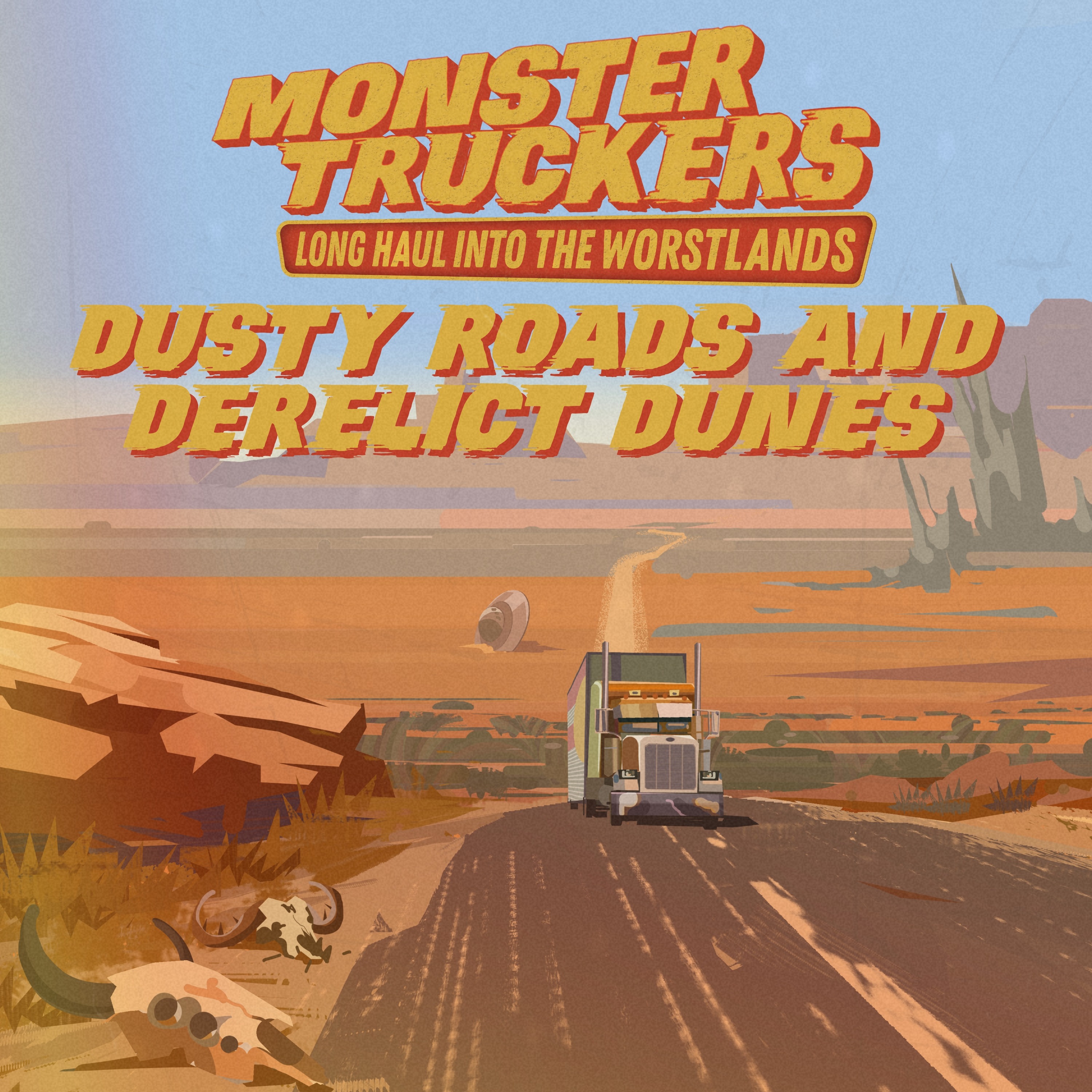 Monster Truckers: Dusty Roads & Derelict Dunes | Pt. 1 | 5 by 5, Freak Shows! episode artwork