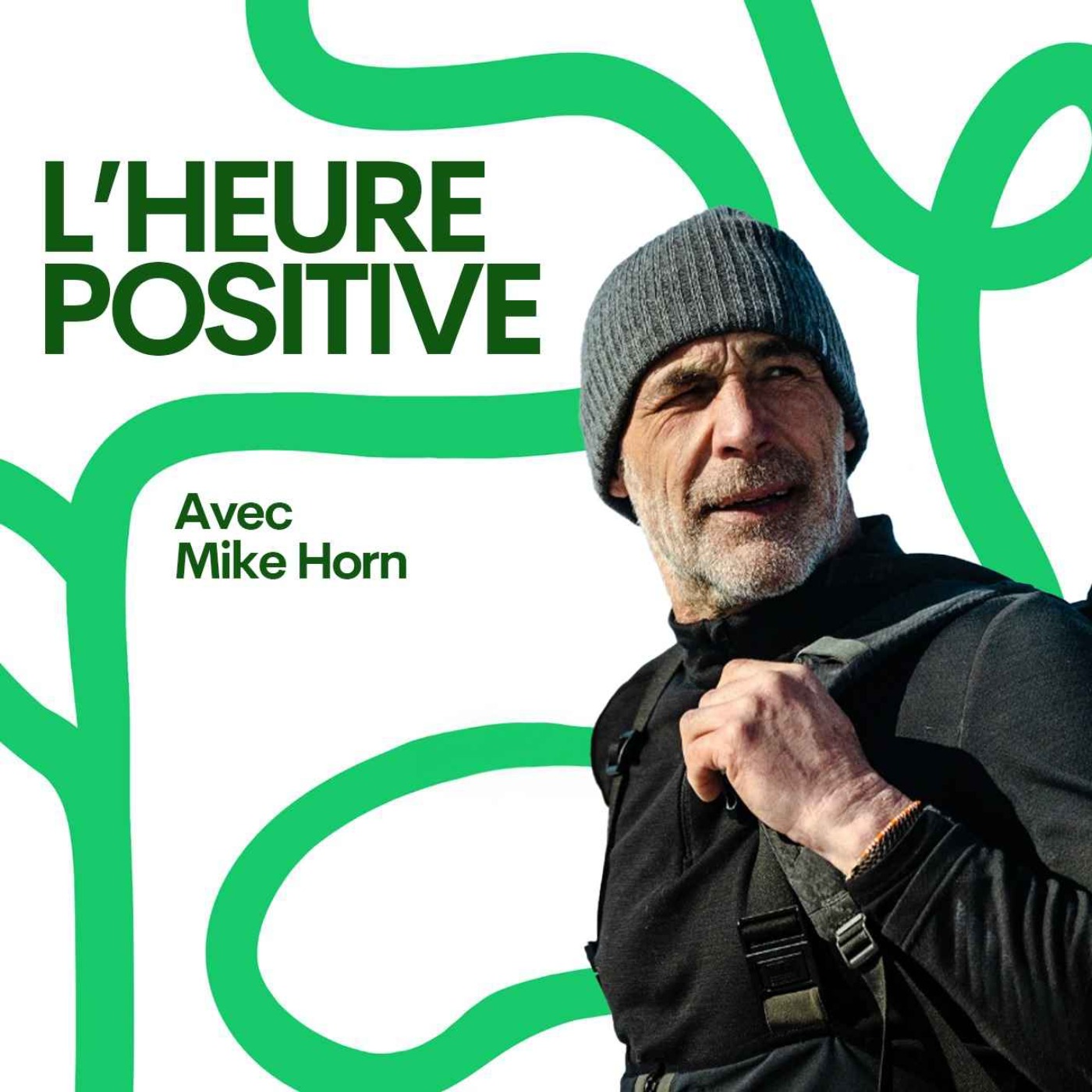 MIKE HORN : « UNE CHOSE DONT TU DOIS JAMAIS DOUTER, C’EST TES CAPACITES »