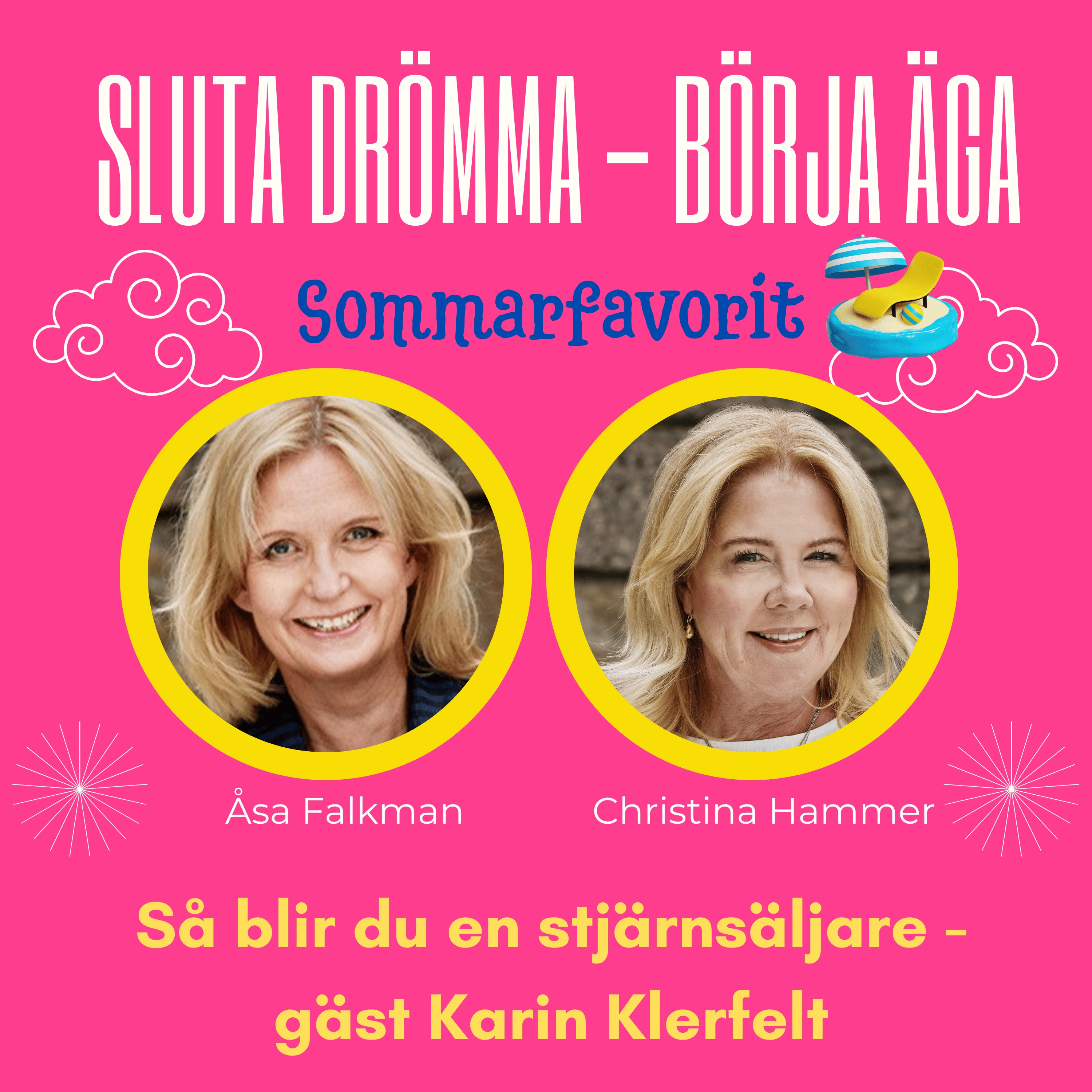 Sommarfavorit - Så blir du en stjärnsäljare med gäst Karin Klerfelt